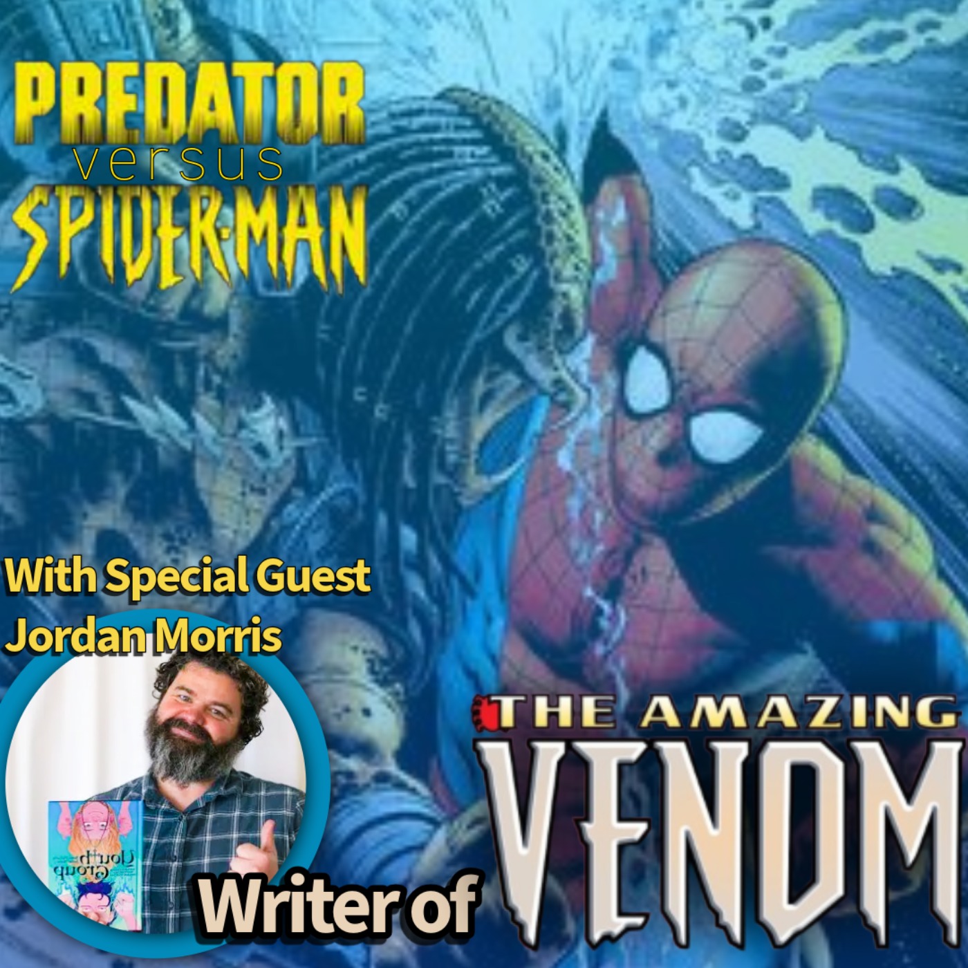 Episode 138: Predator Vs Spider-Man with Jordan Morris! episode artwork