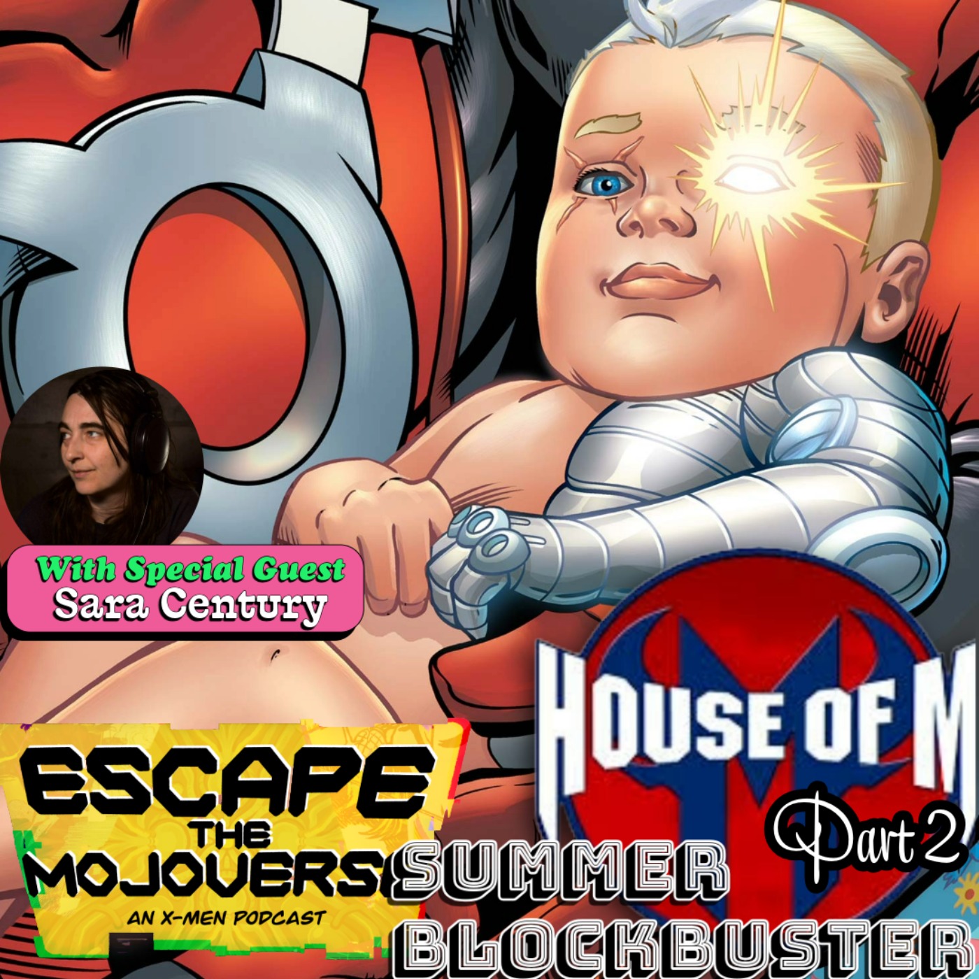 BLOCKBUSTER SUMMER: House of M Part 2 with Sara Century! episode artwork