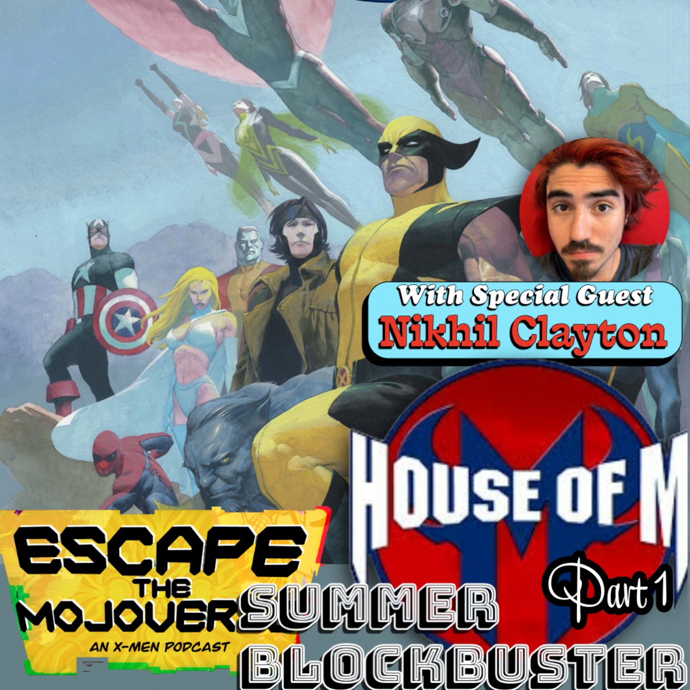 BLOCKBUSTER SUMMER: House of M Part 1 with Nikhil Clayton episode artwork