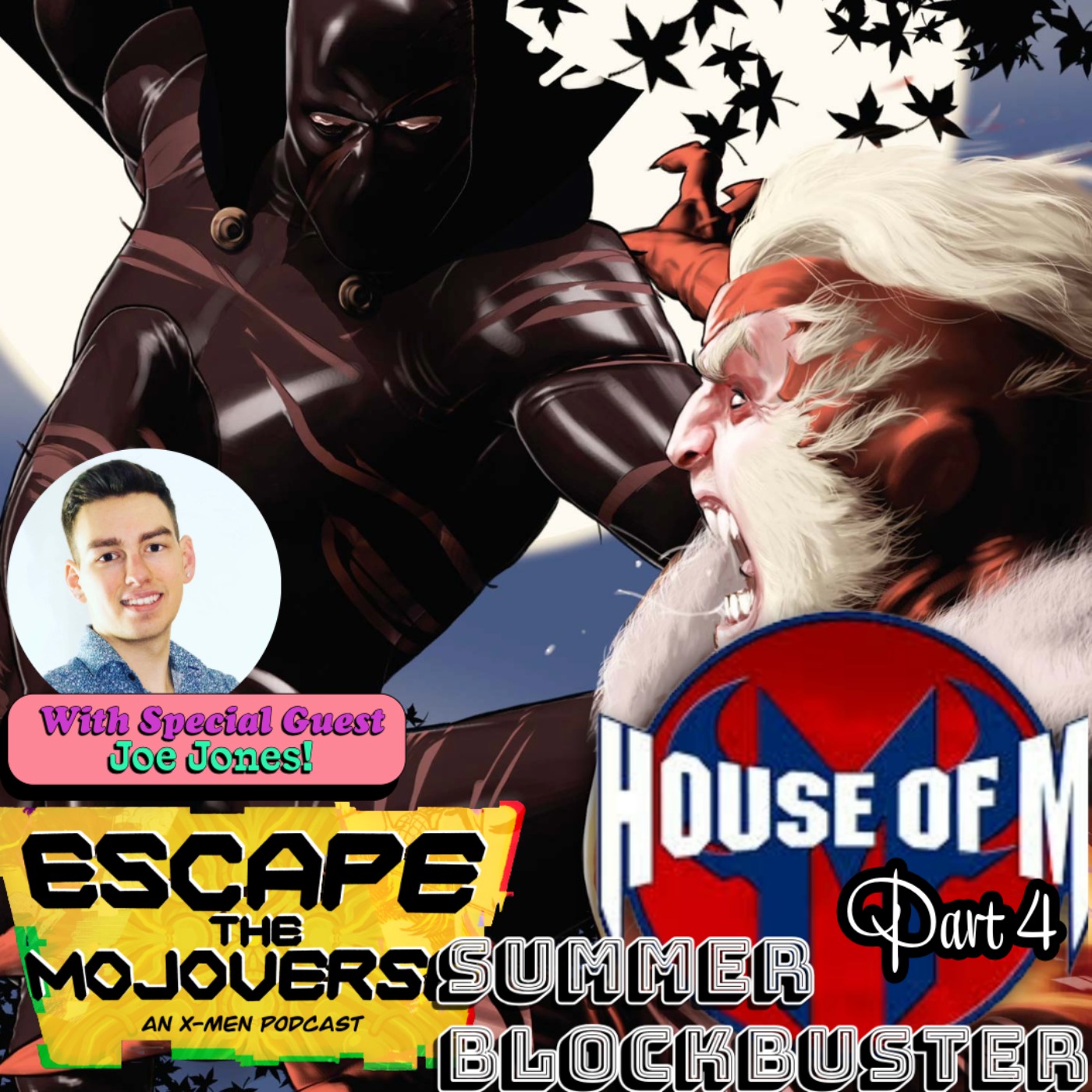 BLOCKBUSTER SUMMER: House of M Part 4 with Joe Jones! episode artwork