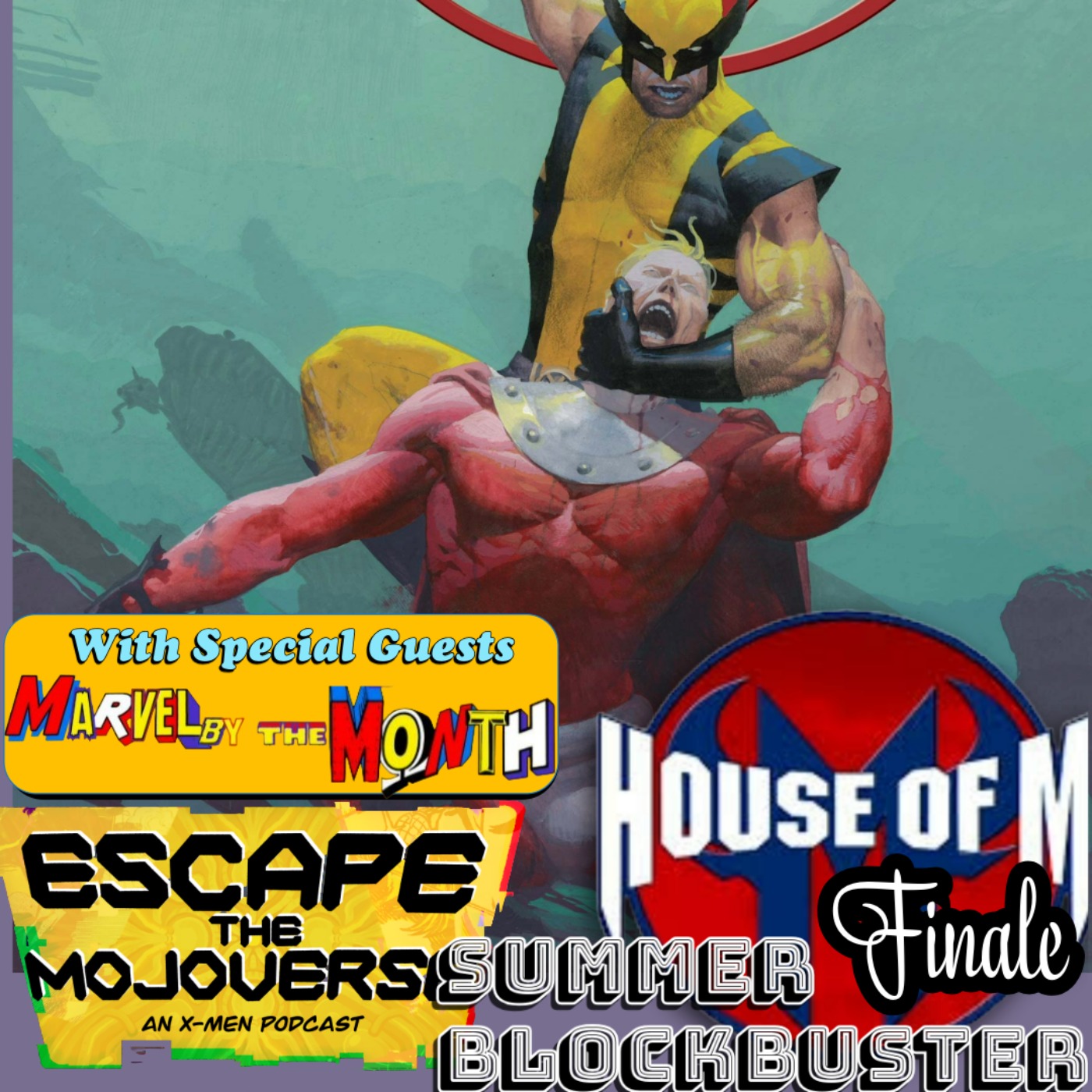 BLOCKBUSTER SUMMER: House of M Finale with Marvel by the Month! episode artwork