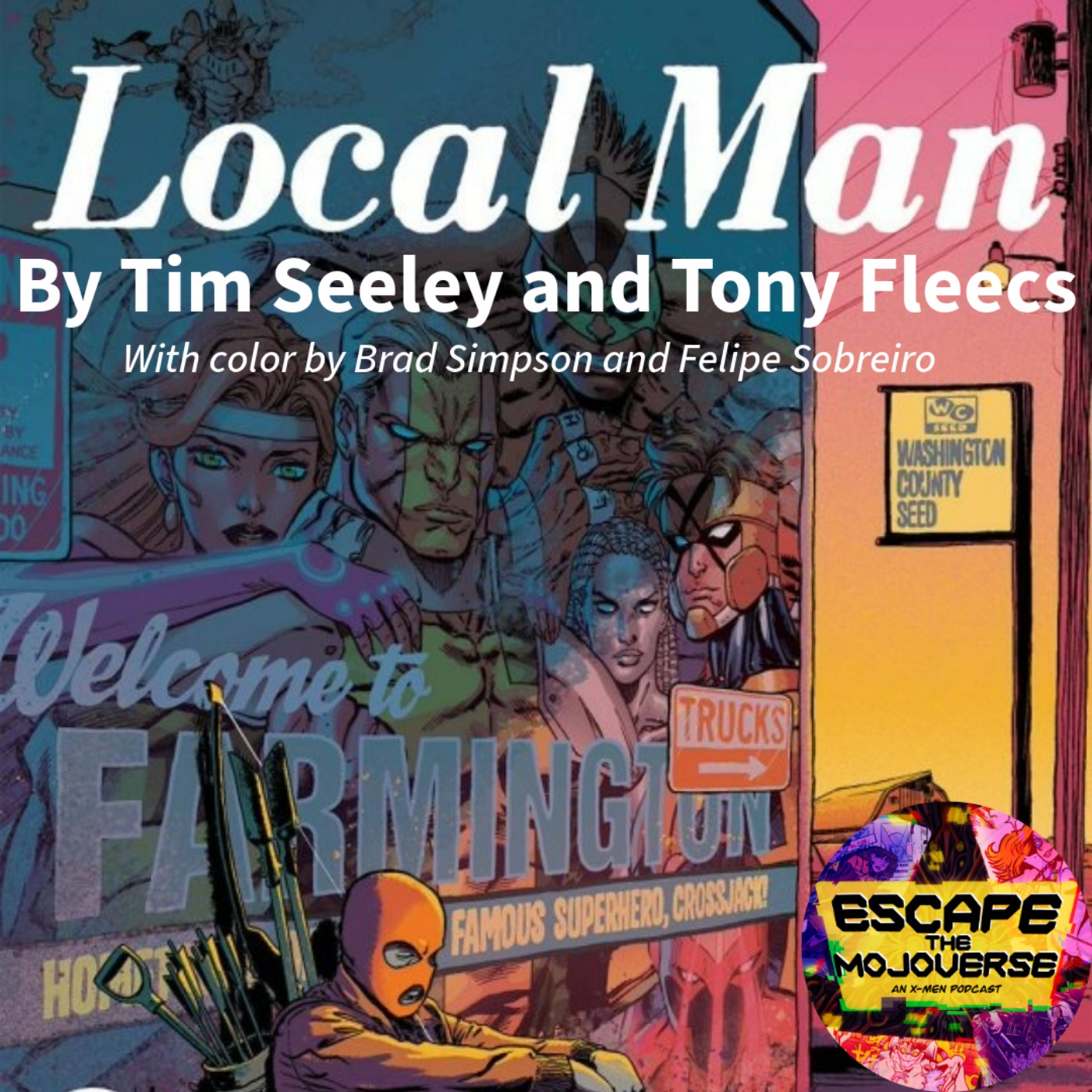 Episode 150: Local Man by Tim Seeley and Tony Fleecs episode artwork