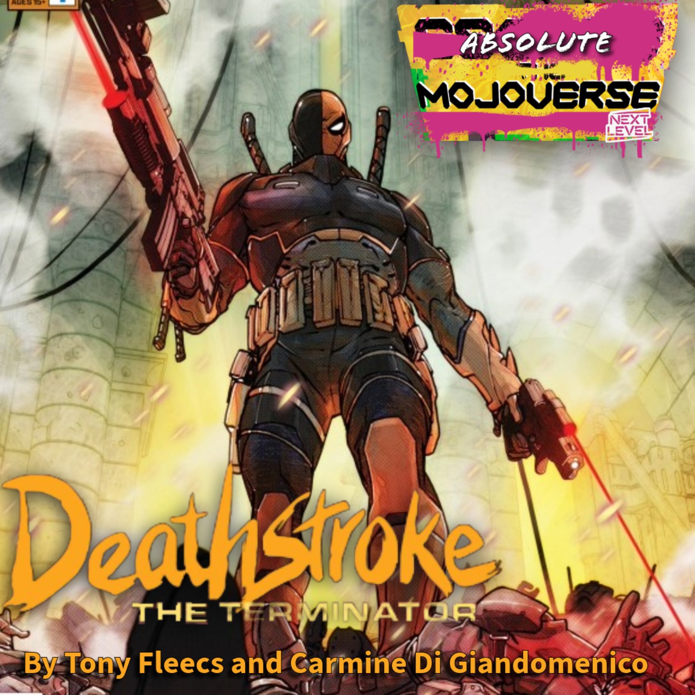 Absolute Mojoverse Episode 36: Deathstroke the Terminator by Tony Fleecs and Carmine Di Giandomenico episode artwork