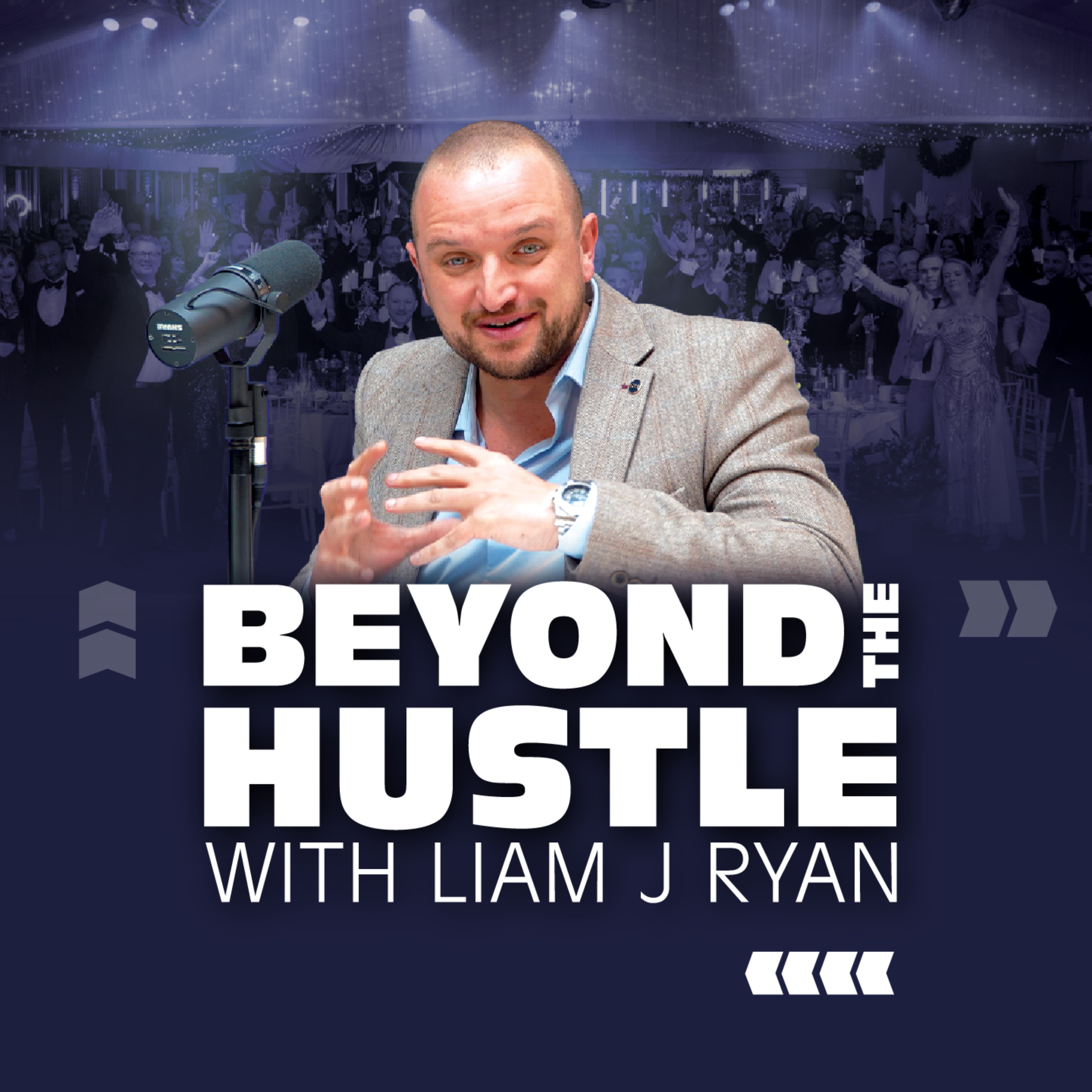 Beyond the Hustle with Liam J Ryan
