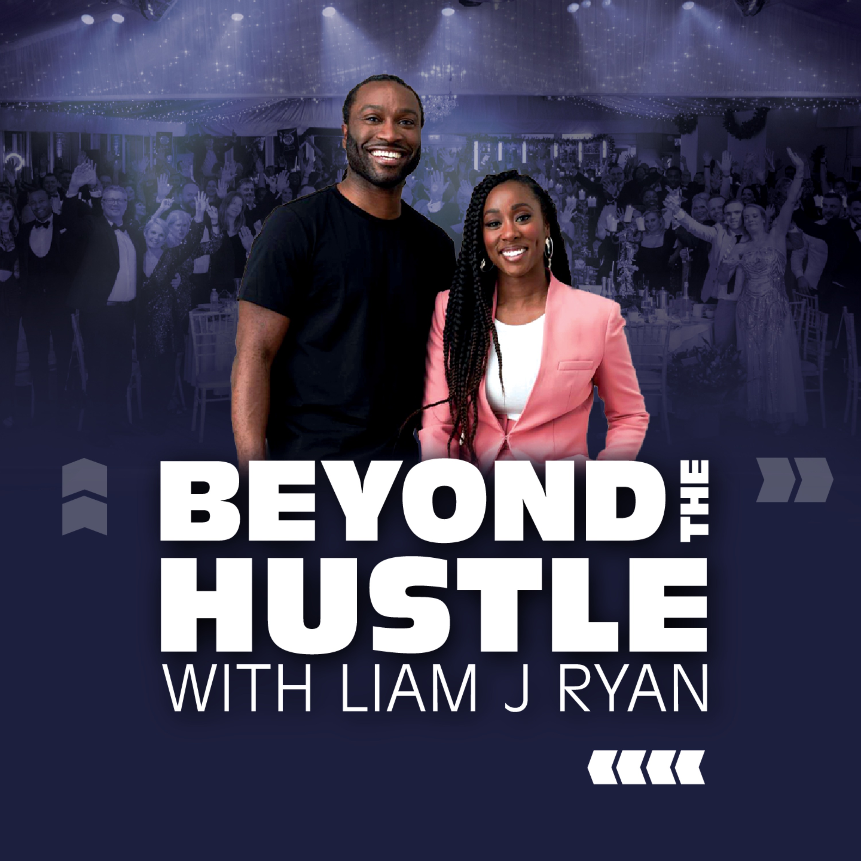 Beyond the Hustle with Liam J Ryan