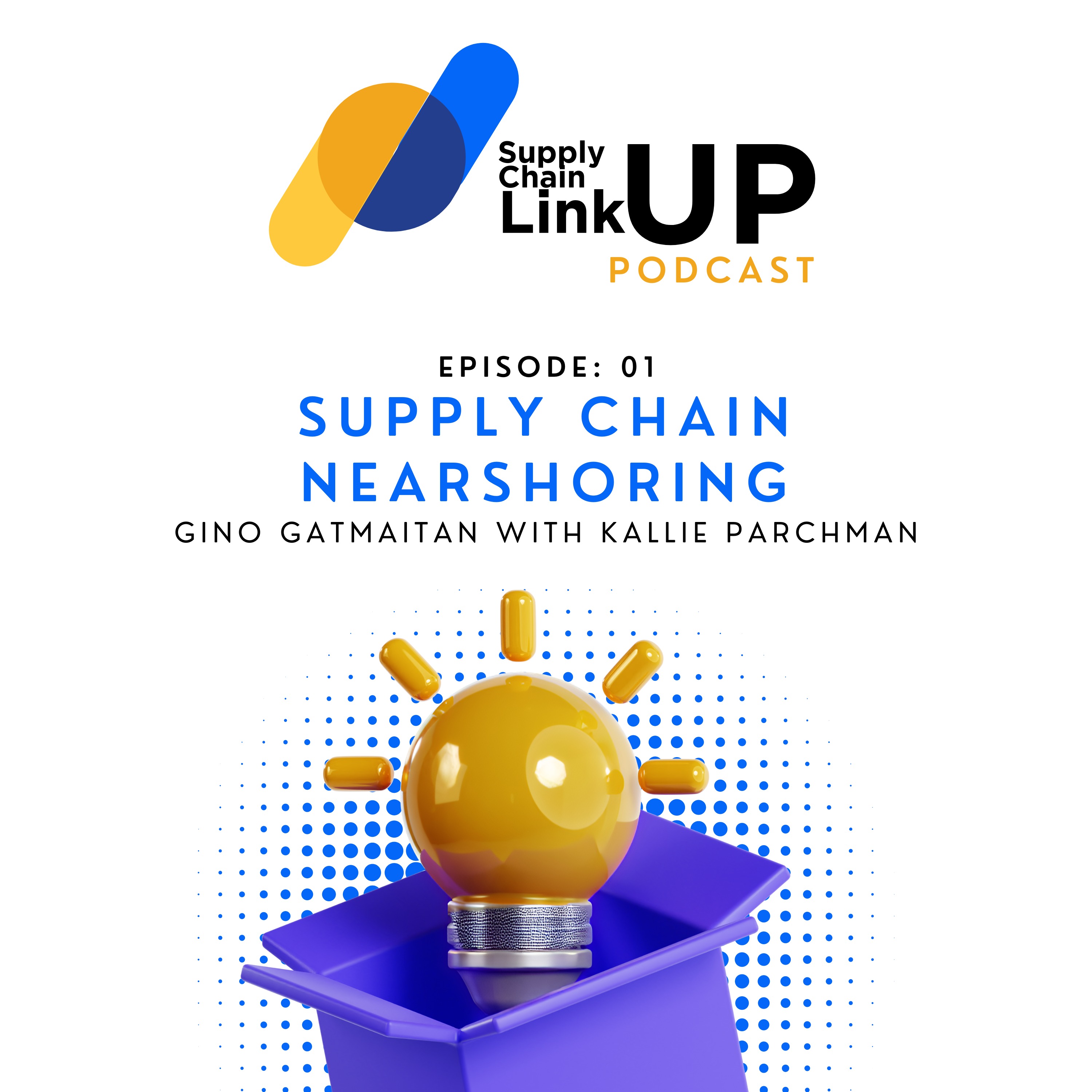Supply Chain LinkUp | Ep 01: Supply Chain Nearshoring episode artwork