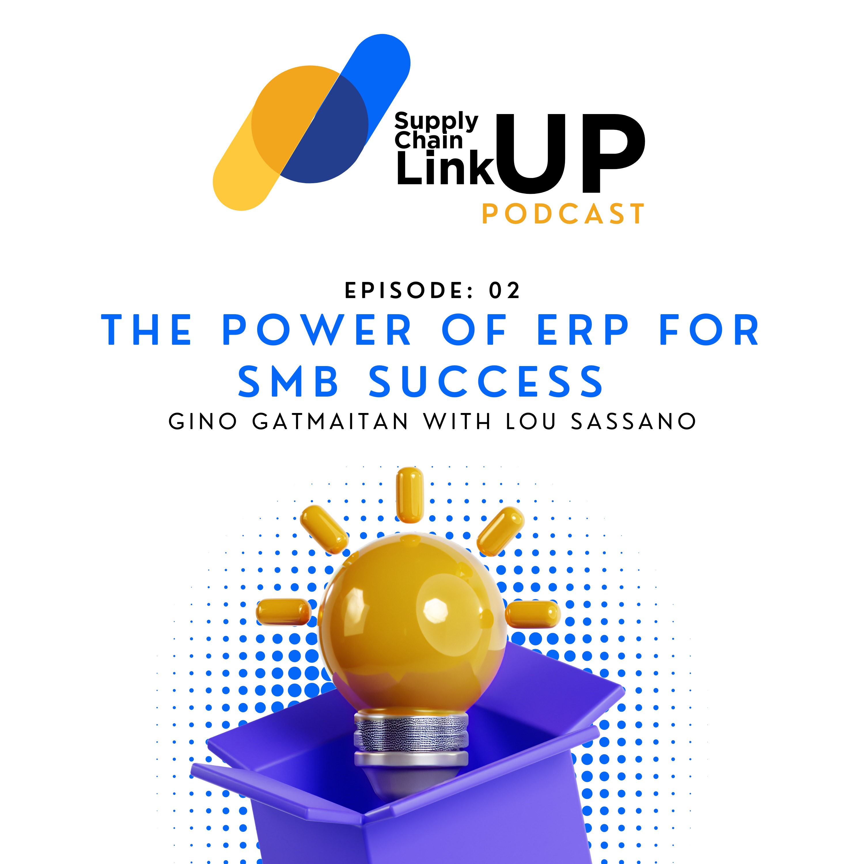 Supply Chain LinkUp | Ep 02: The Power of ERP for SMB Success episode artwork
