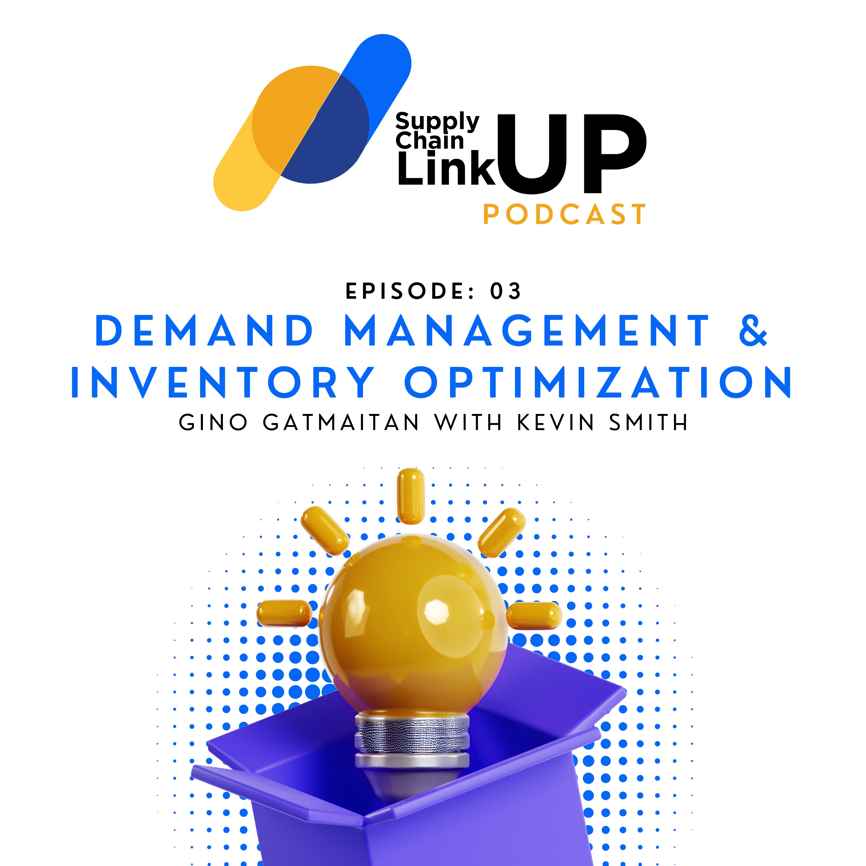 Supply Chain LinkUp | Ep 03: Demand Management & Inventory Optimization episode artwork