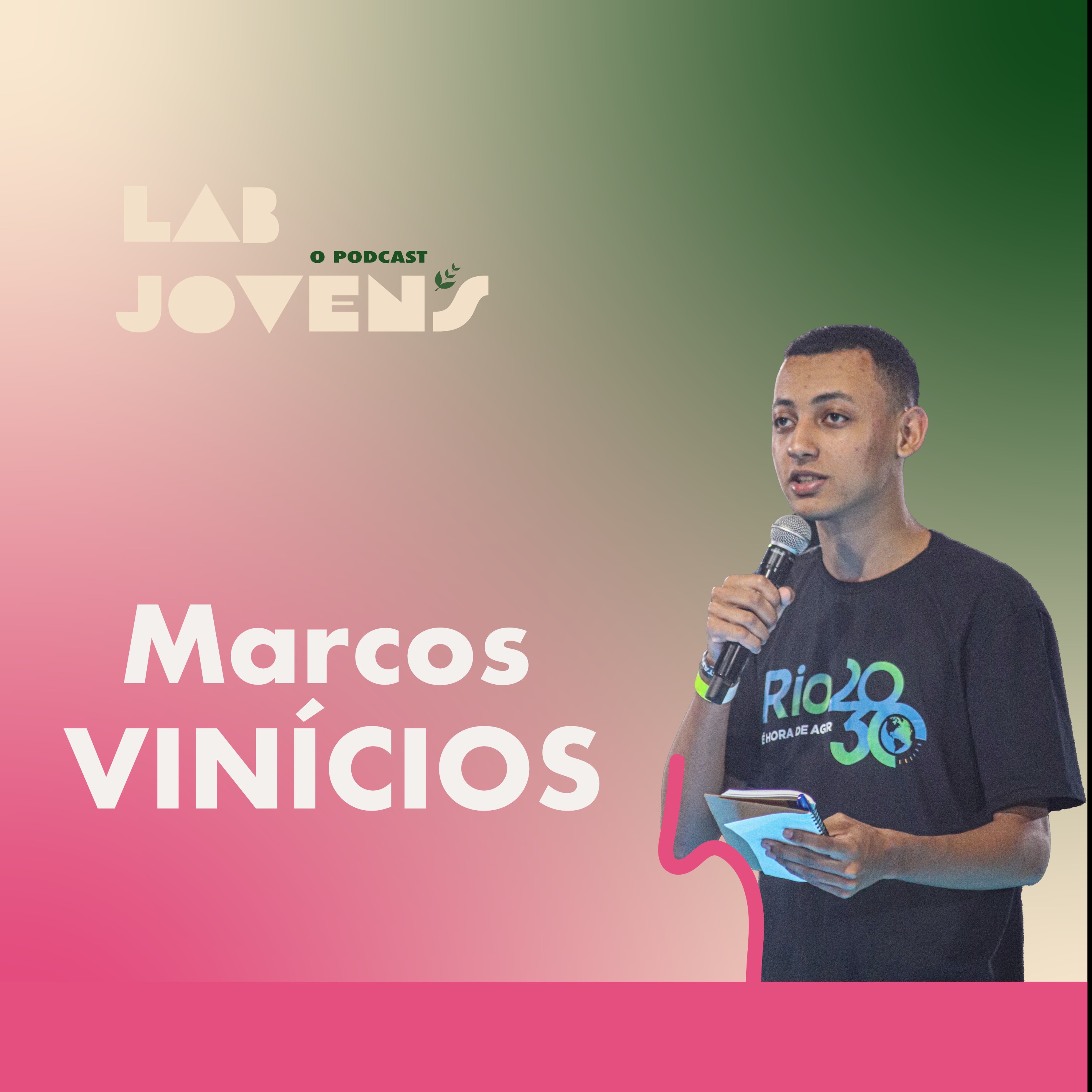 #4 | Marcos Vinícios  « Eu acho que se engajar tem a ver com acreditar » episode artwork