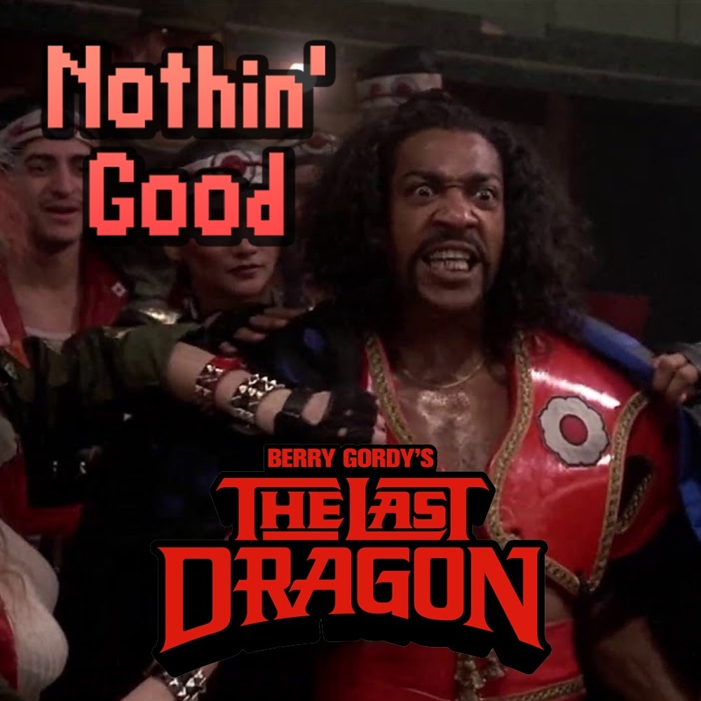 Episode 90: The Last Dragon
