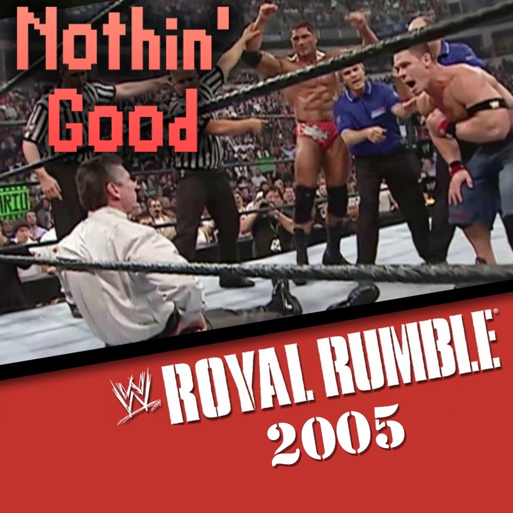 Episode 84: Royal Rumble 2005