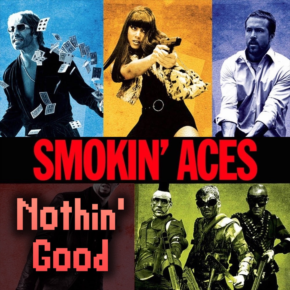 Episode 63: Smokin’ Aces