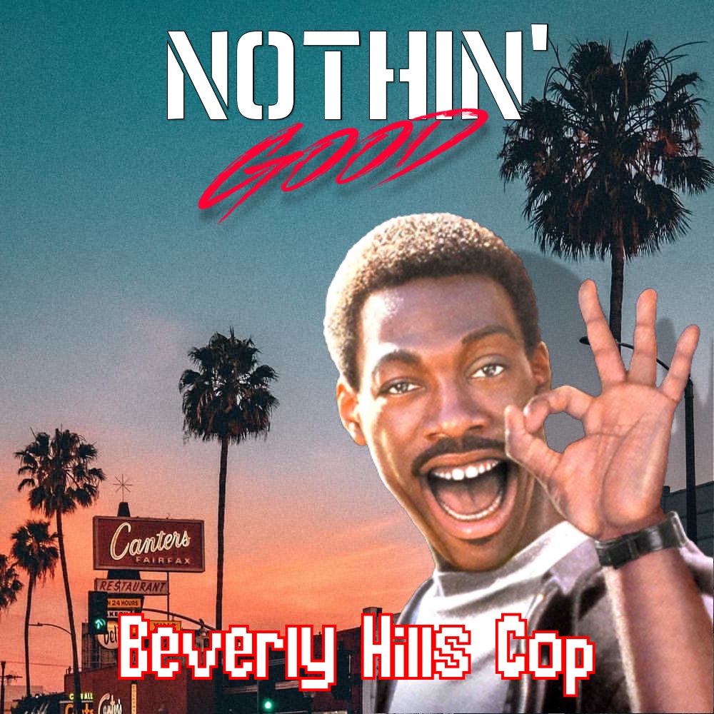 Episode 55: Beverly Hills Cop