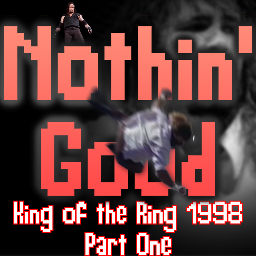 Episode 51: King of the Ring ’98, Part 1