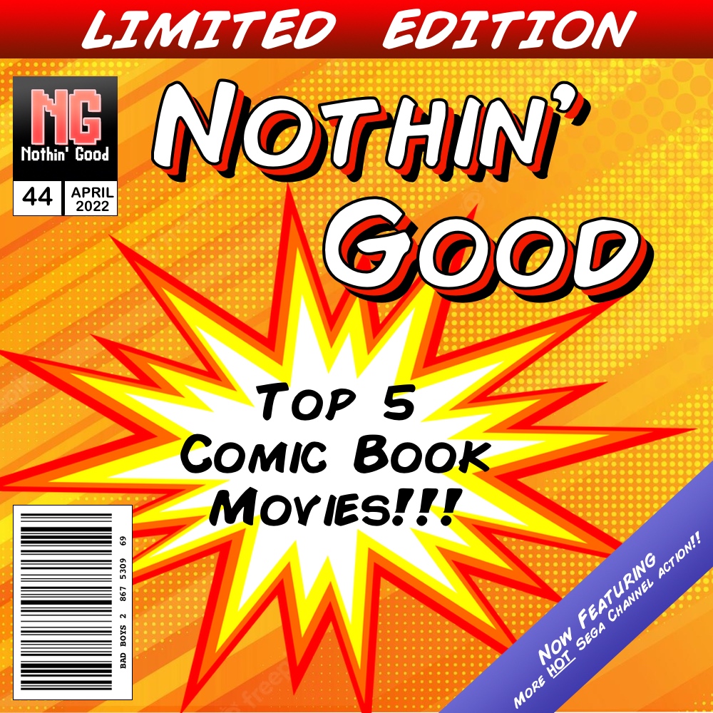 Episode 44: Top 5 Comic Book Movies