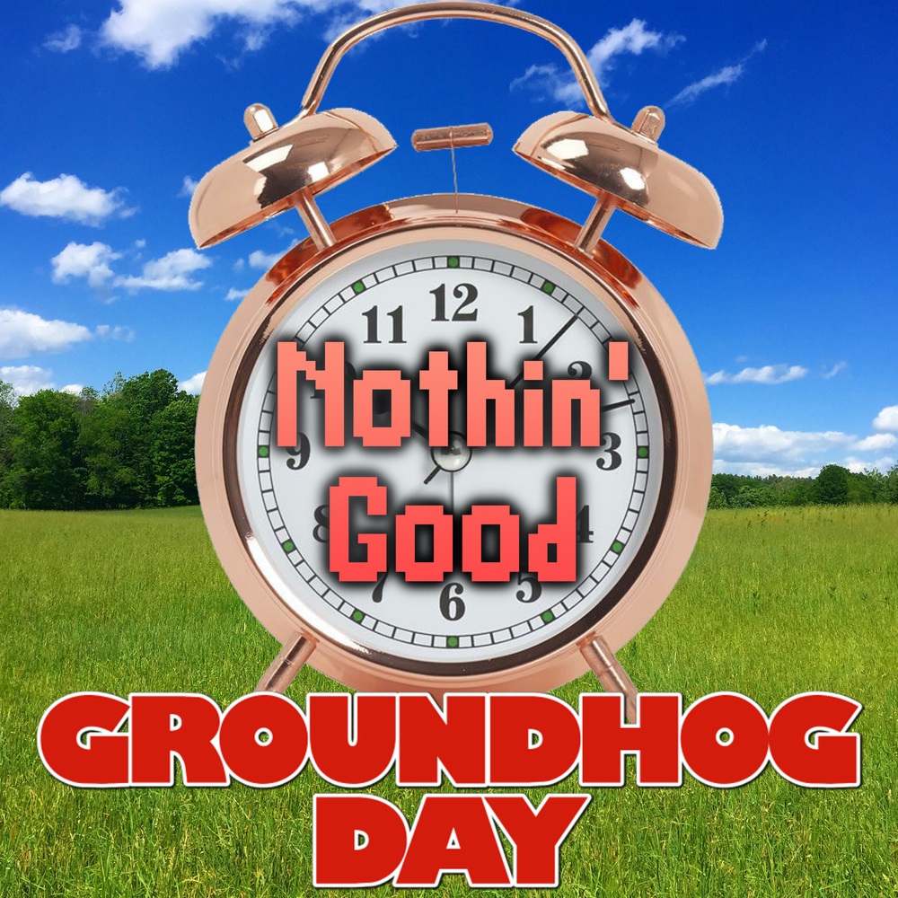 Episode 32: Groundhog Day
