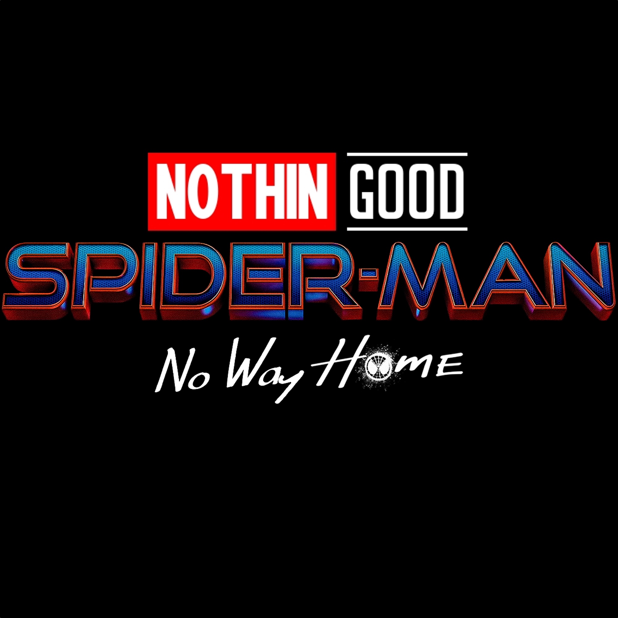 Episode 27: Spiderman: No Way Home