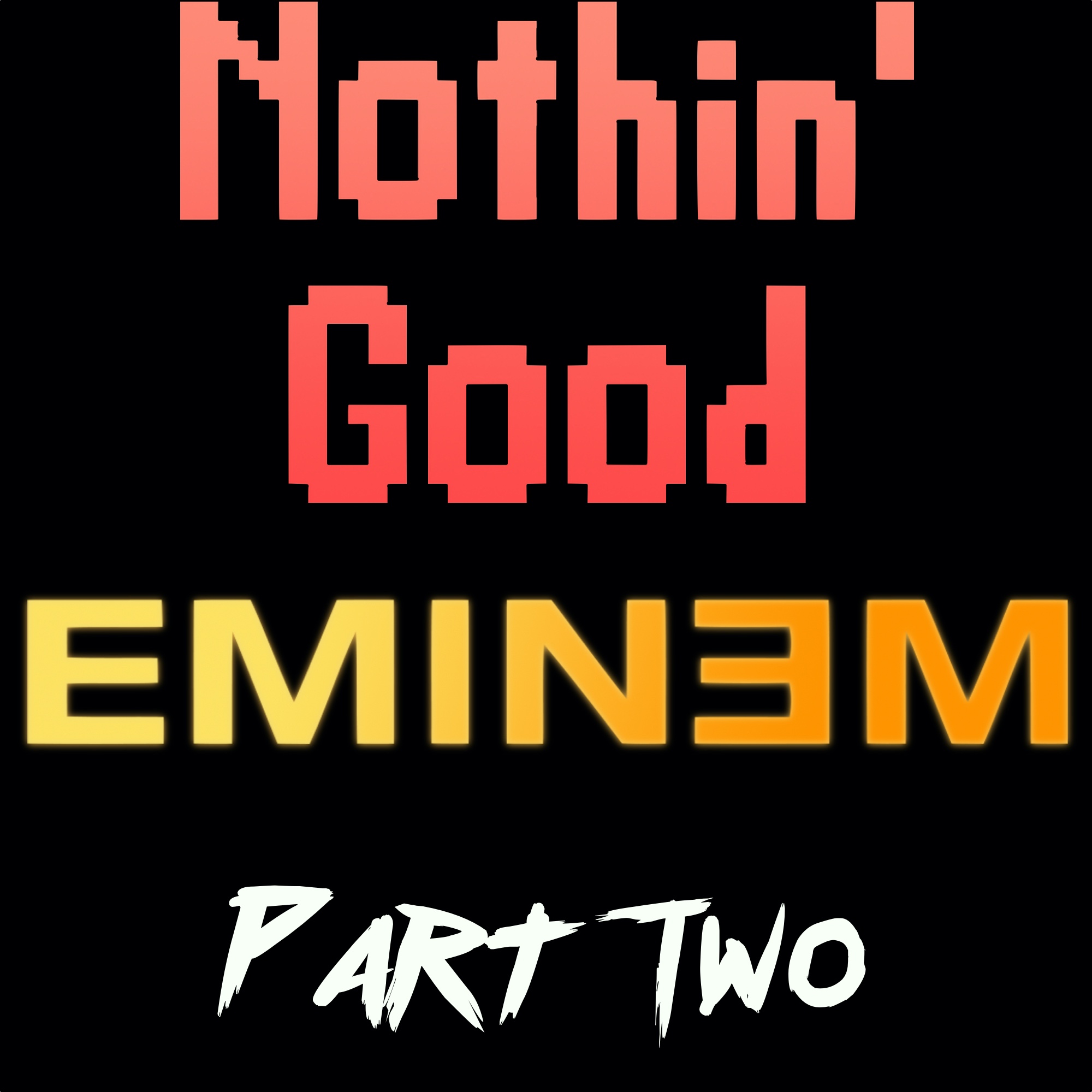Episode 7: Eminem, Part 2