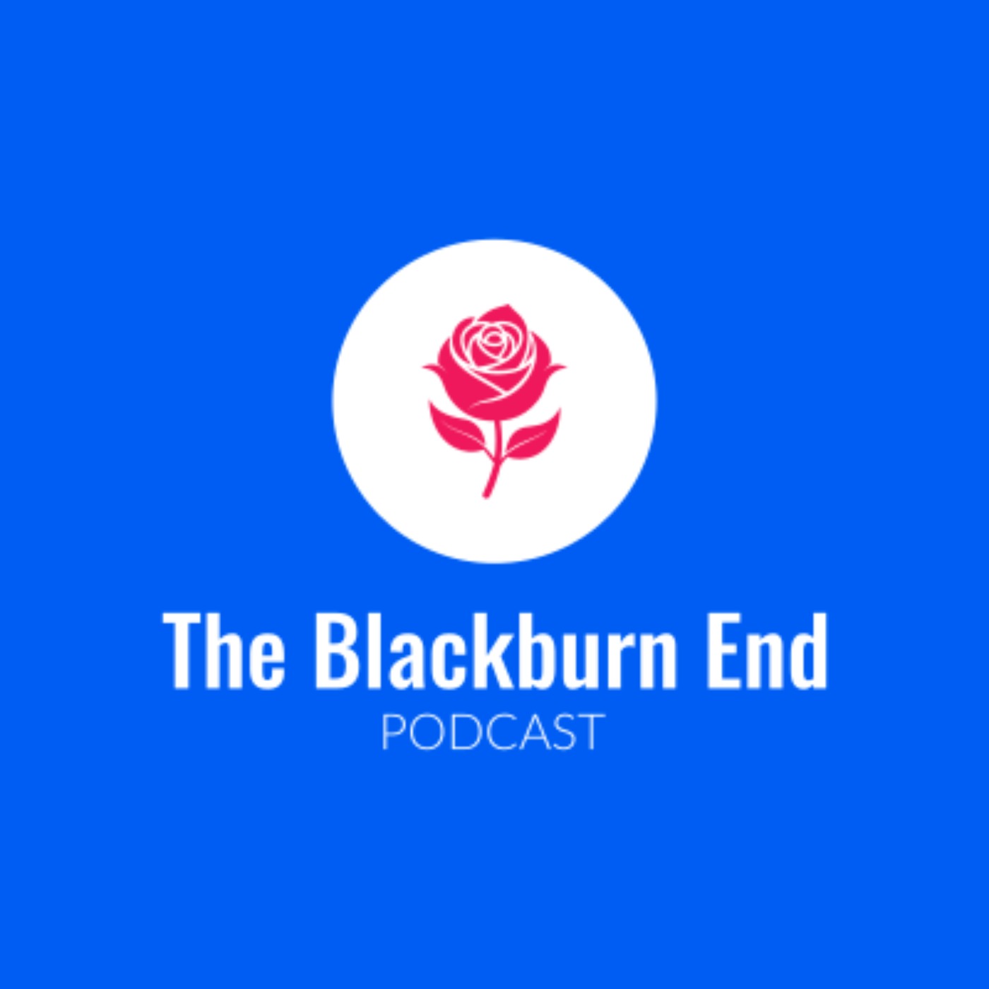 The Blackburn End Podcast