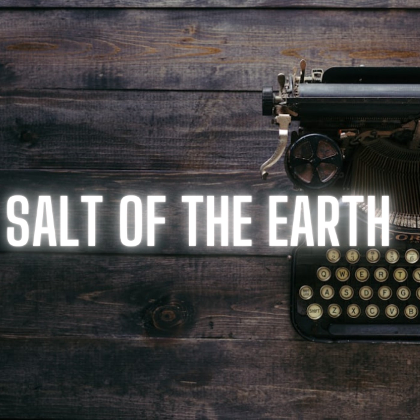 SALT OF THE EARTH episode artwork