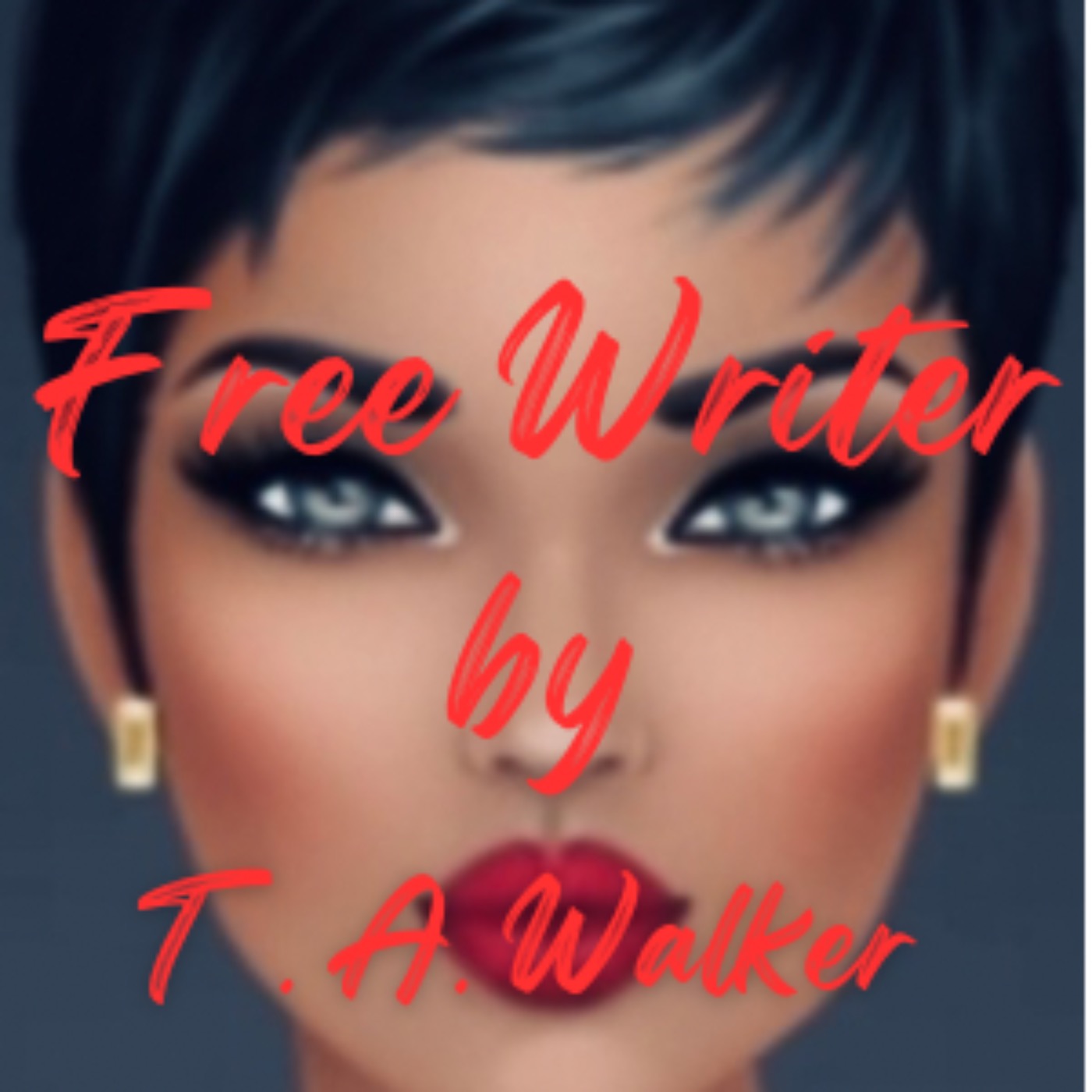 Free Writer by T. A. Walker