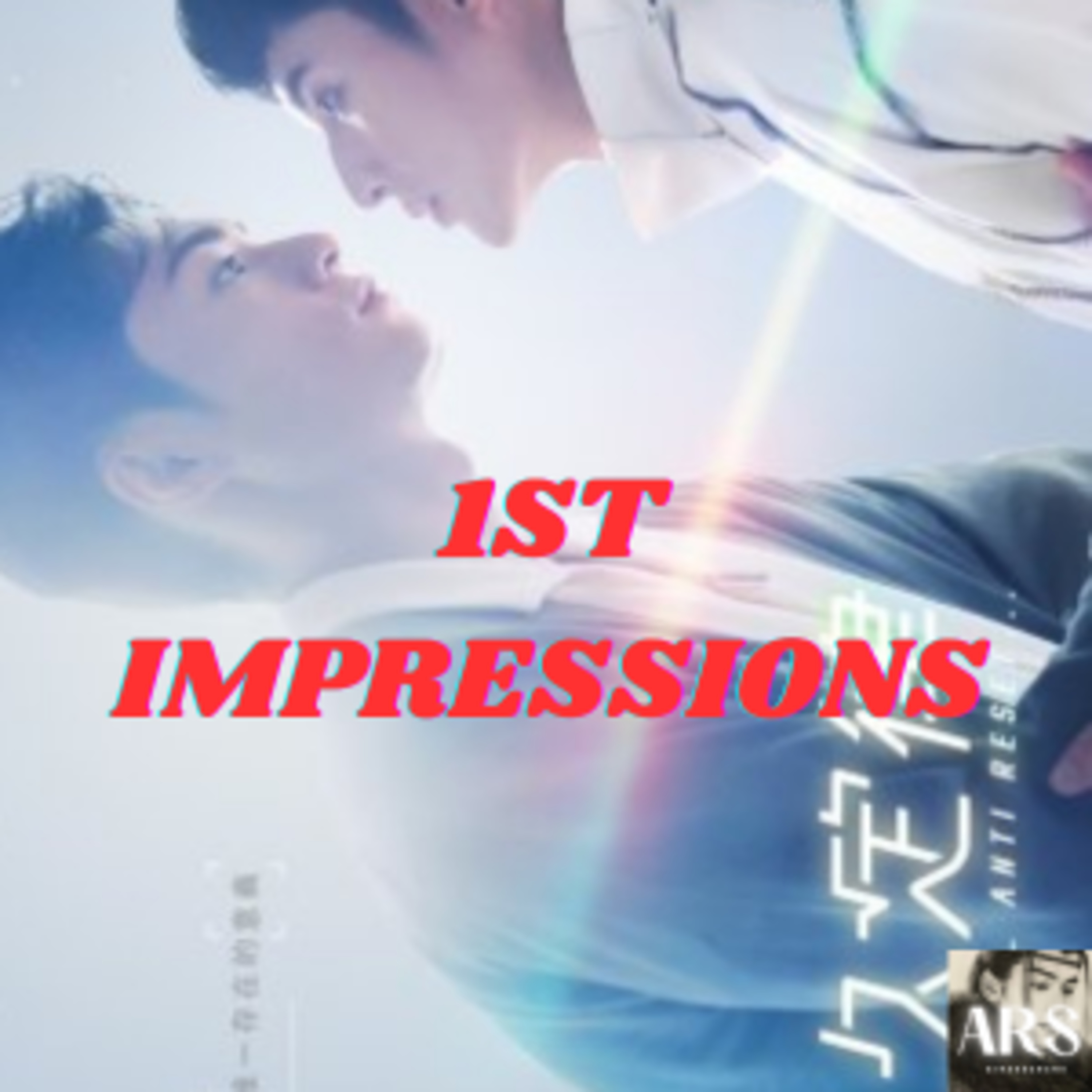 1ST IMPRESSIONS: ANTI RESET '24 episode artwork