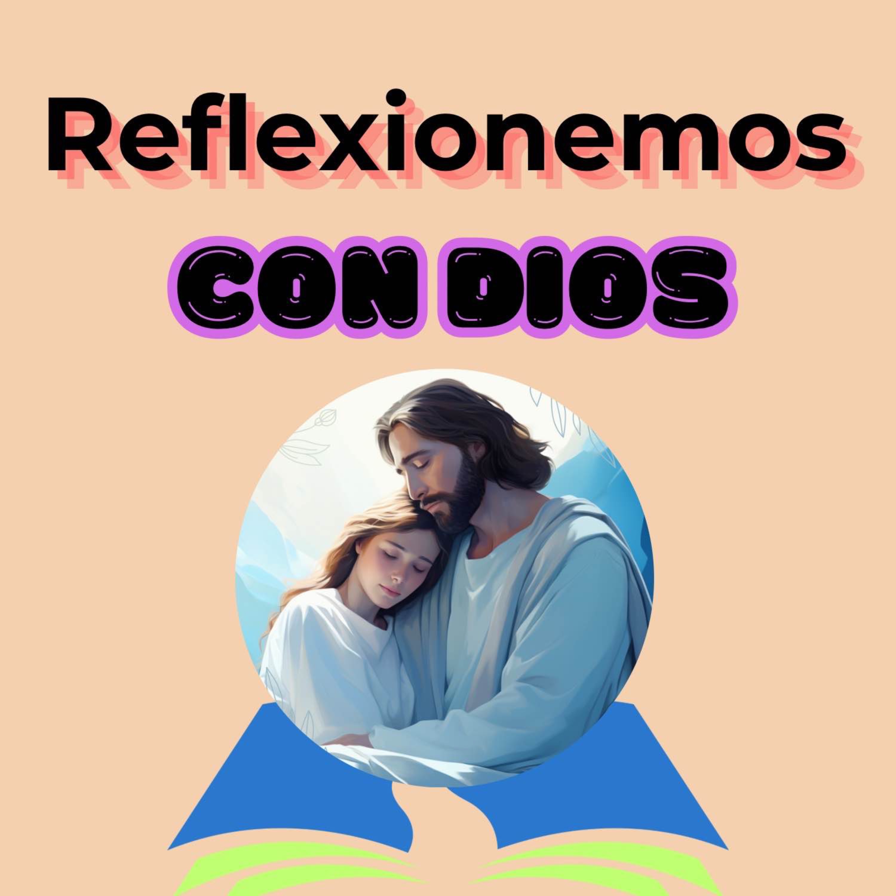 Reflexionemos con Dios