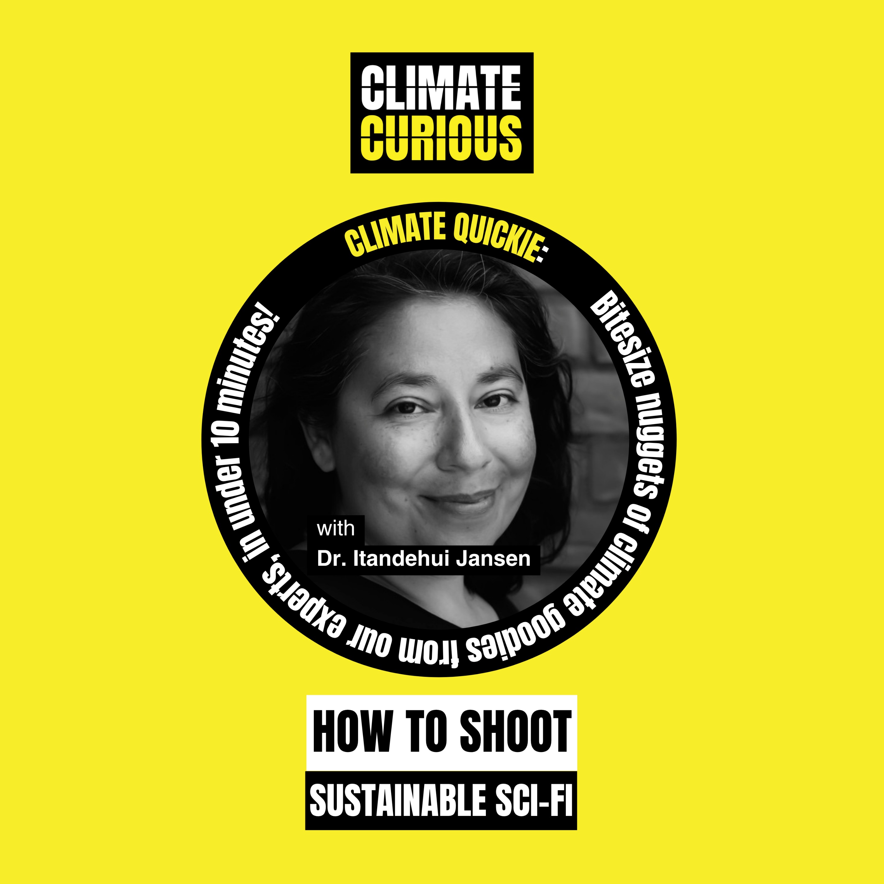 How to shoot sustainable sci-fi, with Dr. Itandehui Jansen