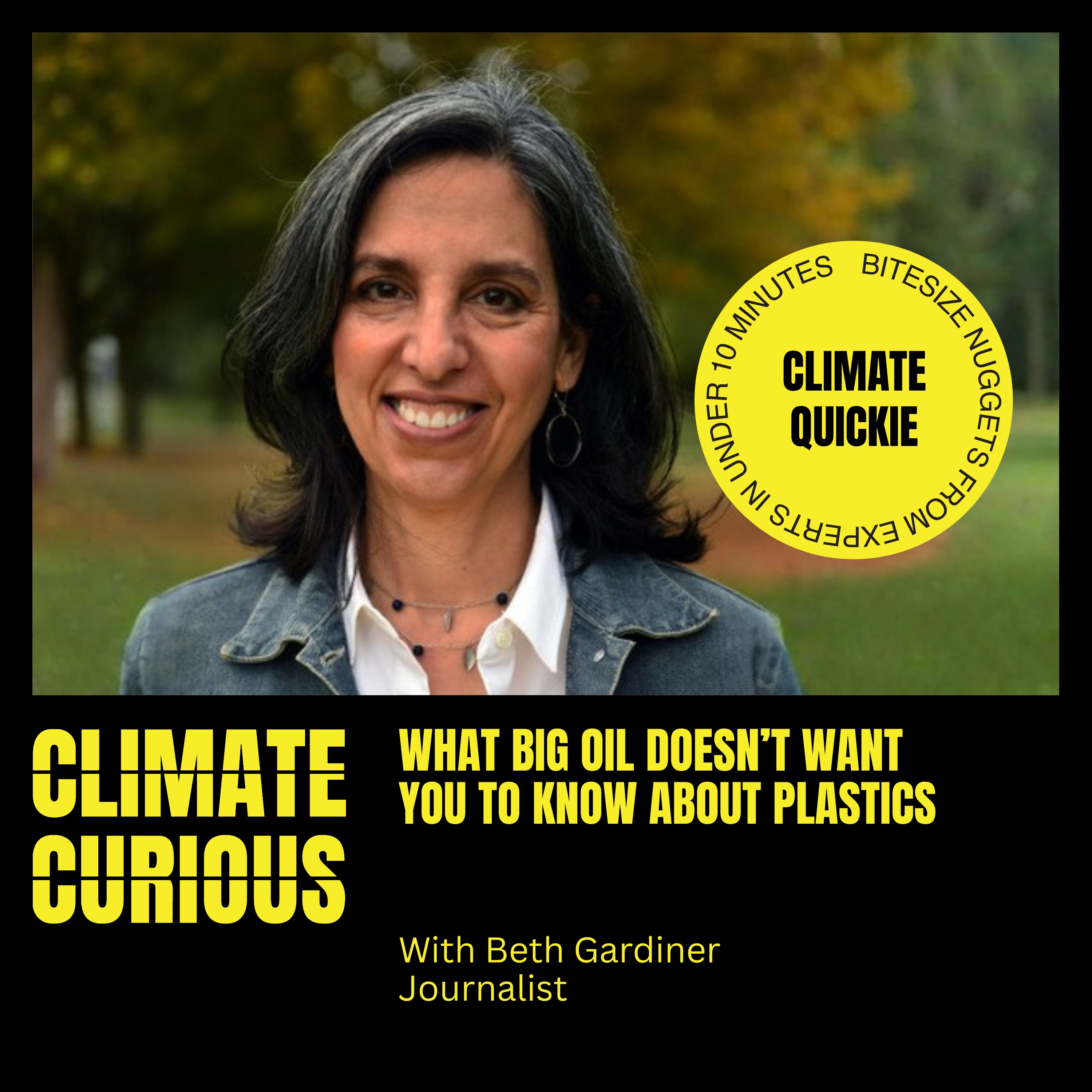 What Big Oil doesn’t want you to know about plastic, with journalist Beth Gardiner