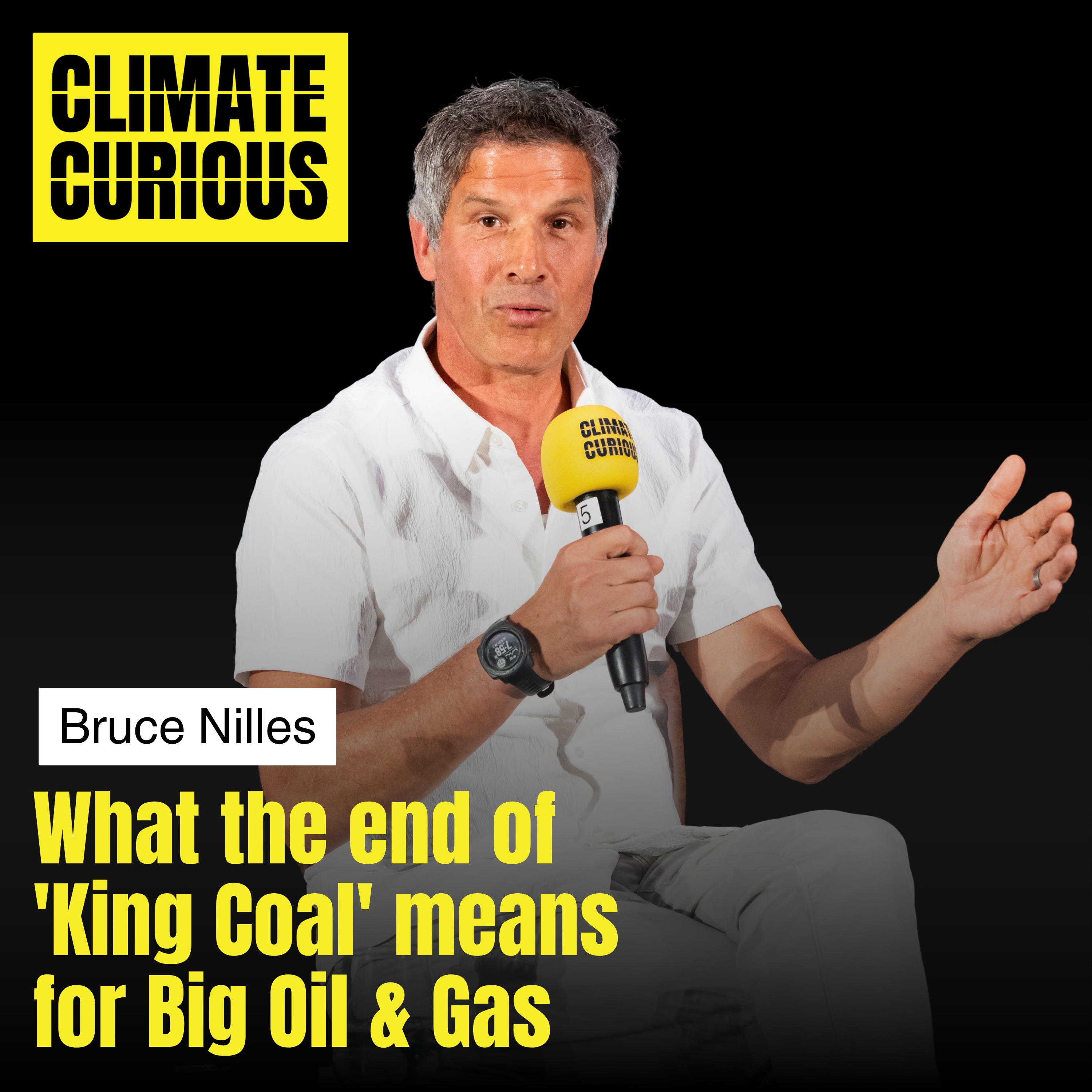 What the end of 'King Coal' means for Big Oil & Gas, with Bruce Nilles episode artwork