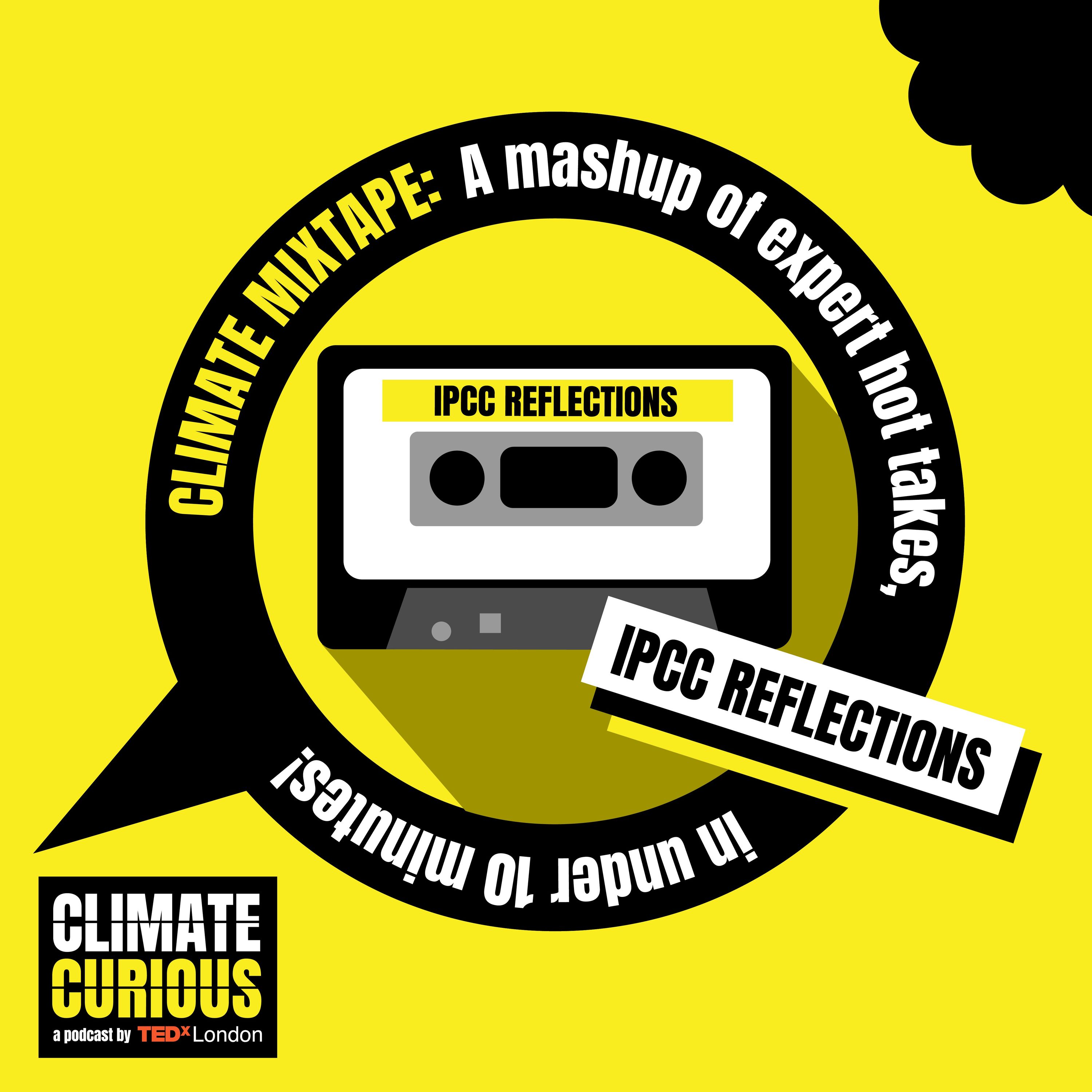 Climate mixtape: IPCC reflections