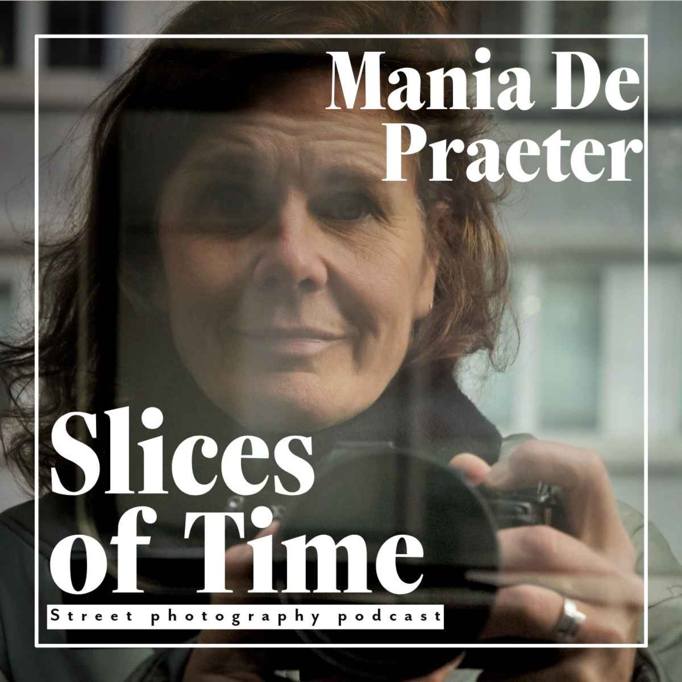 Slices of Time: Street Photography Podcast