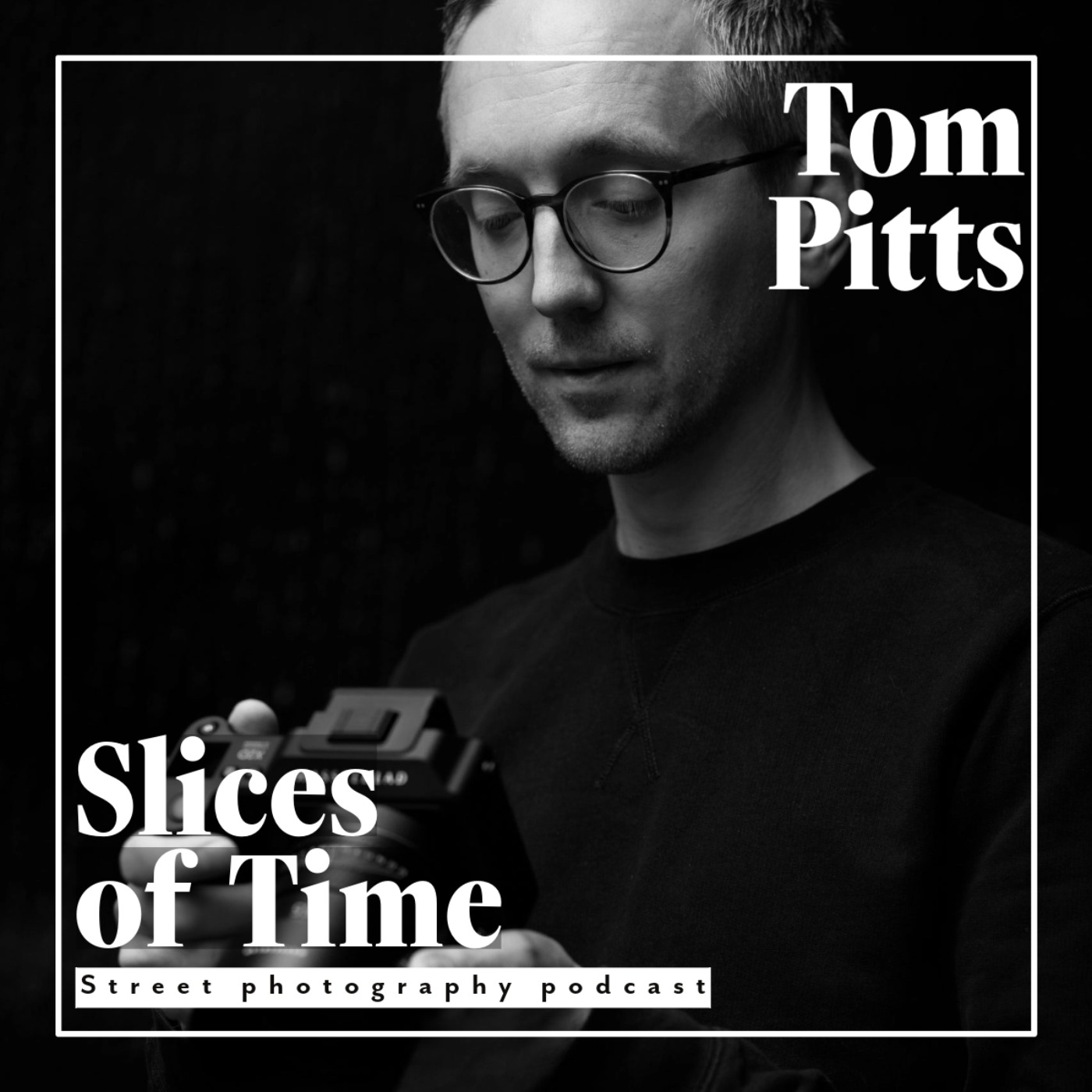 Slices of Time: Street Photography Podcast