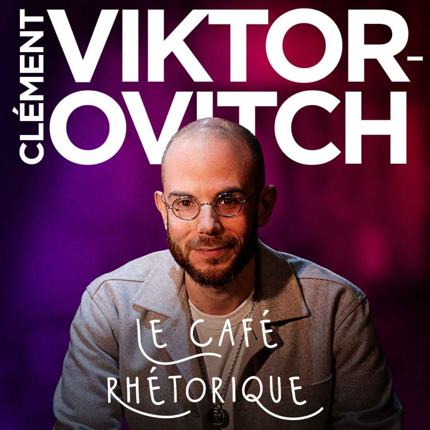 Clément Viktorovitch podcast
