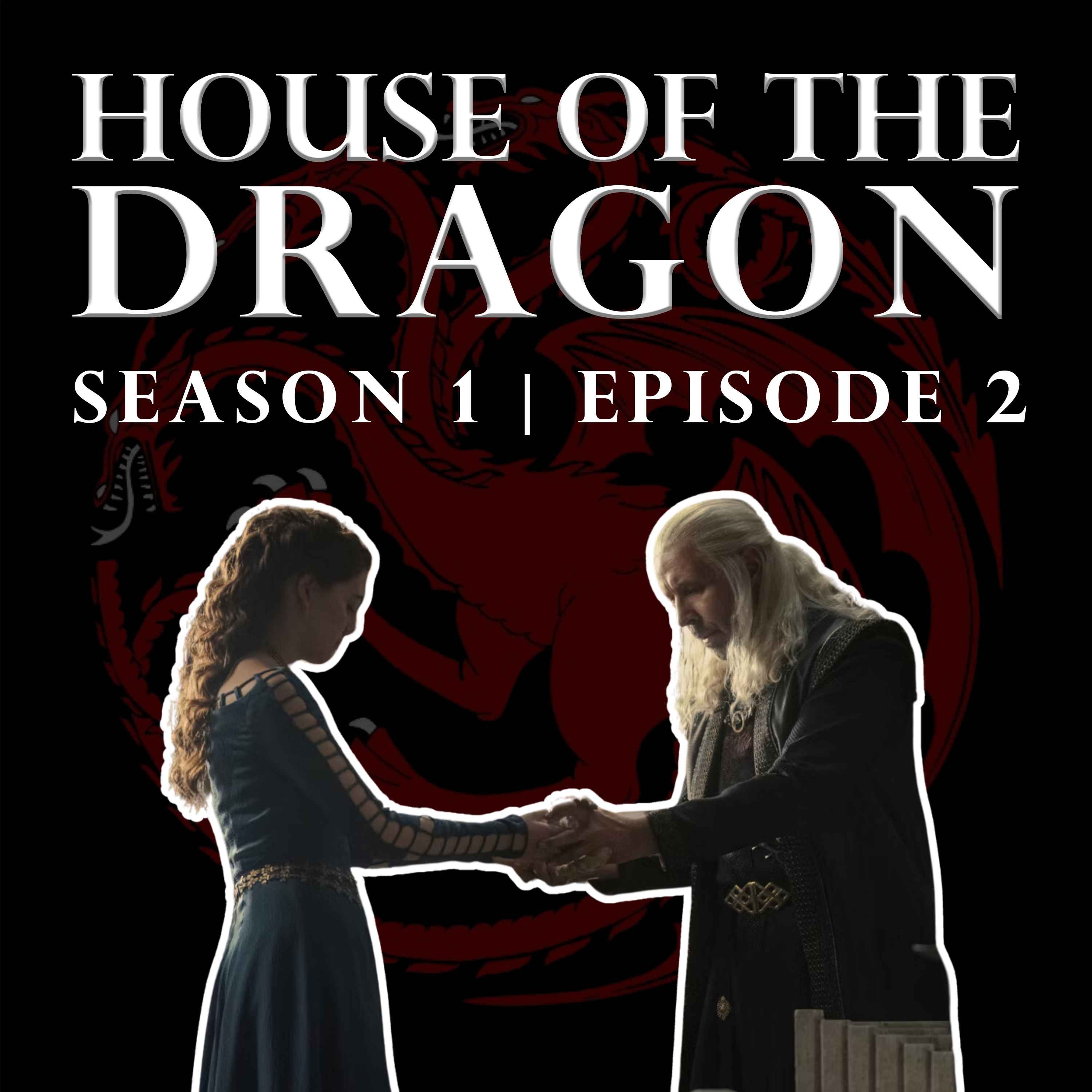 'House of the Dragon' Season 1 Episode 2 - Welcome to the Writers' Room episode artwork