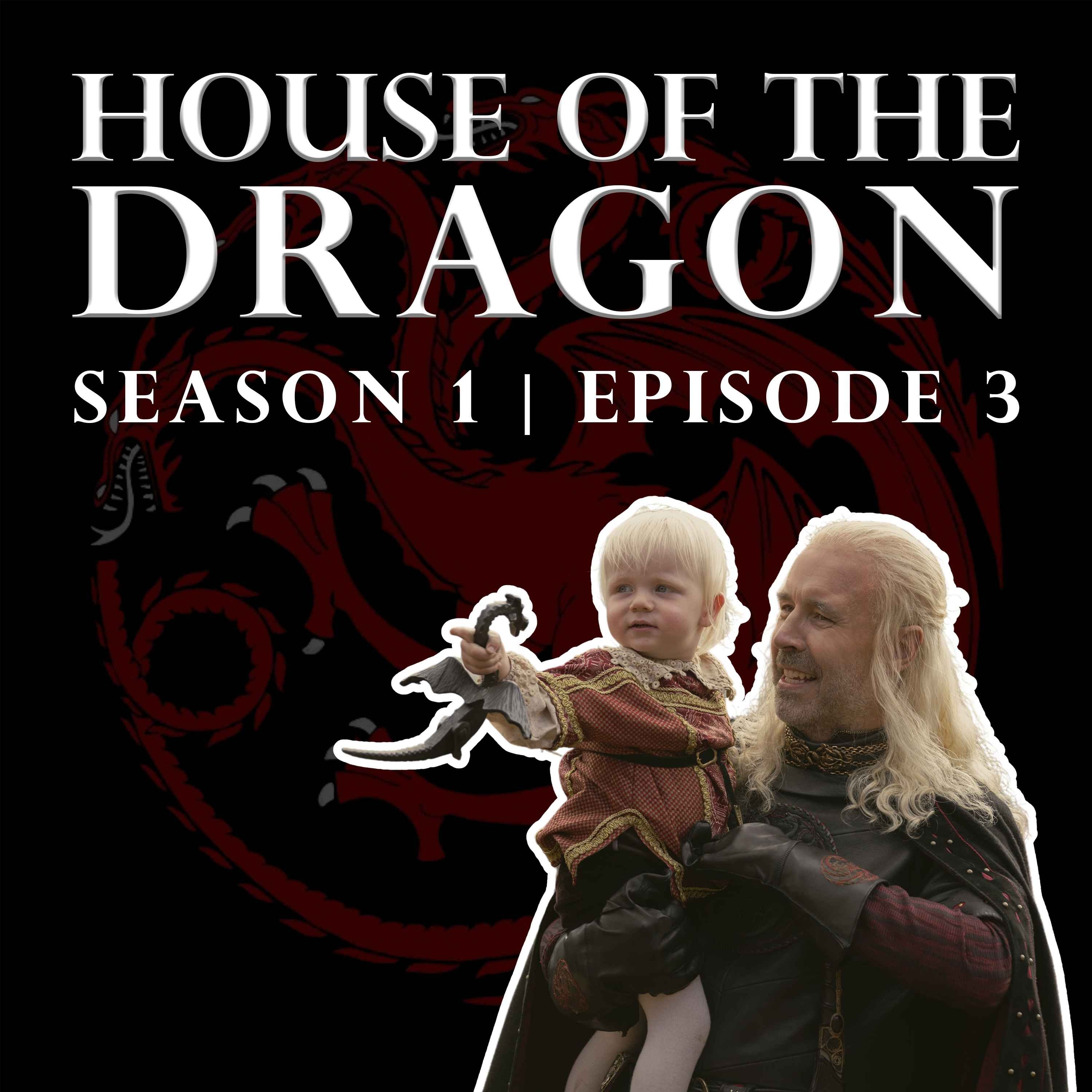 'House of the Dragon' Season 1 Episode 3 - Welcome to the Writers' Room episode artwork