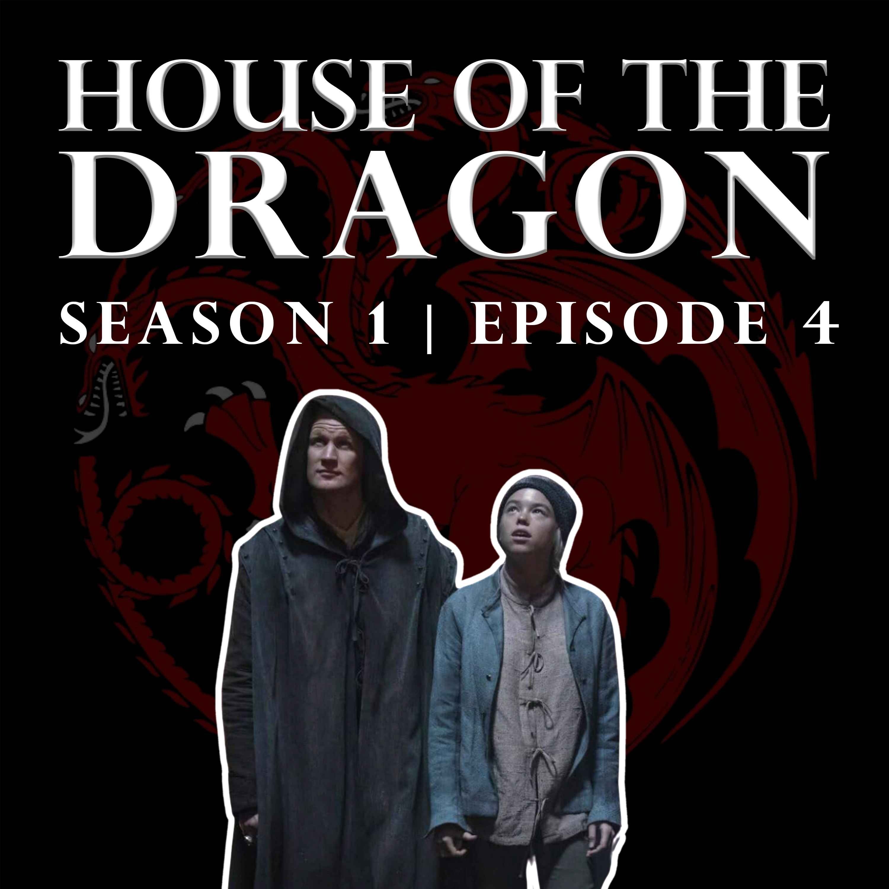 'House of the Dragon' Season 1 Episode 4 - Welcome to the Writers' Room episode artwork