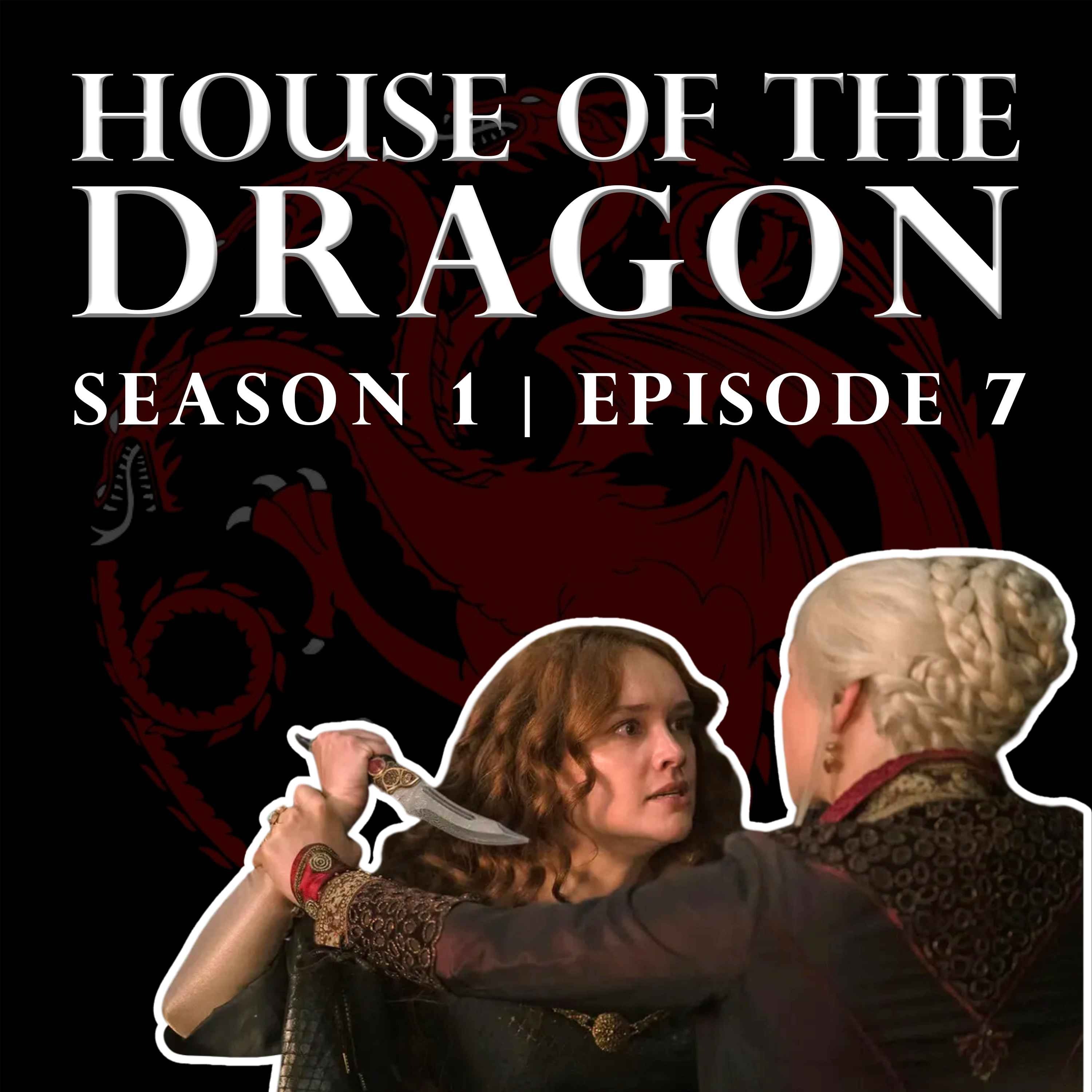 'House of the Dragon' Season 1 Episode 7 - Welcome to the Writers' Room episode artwork