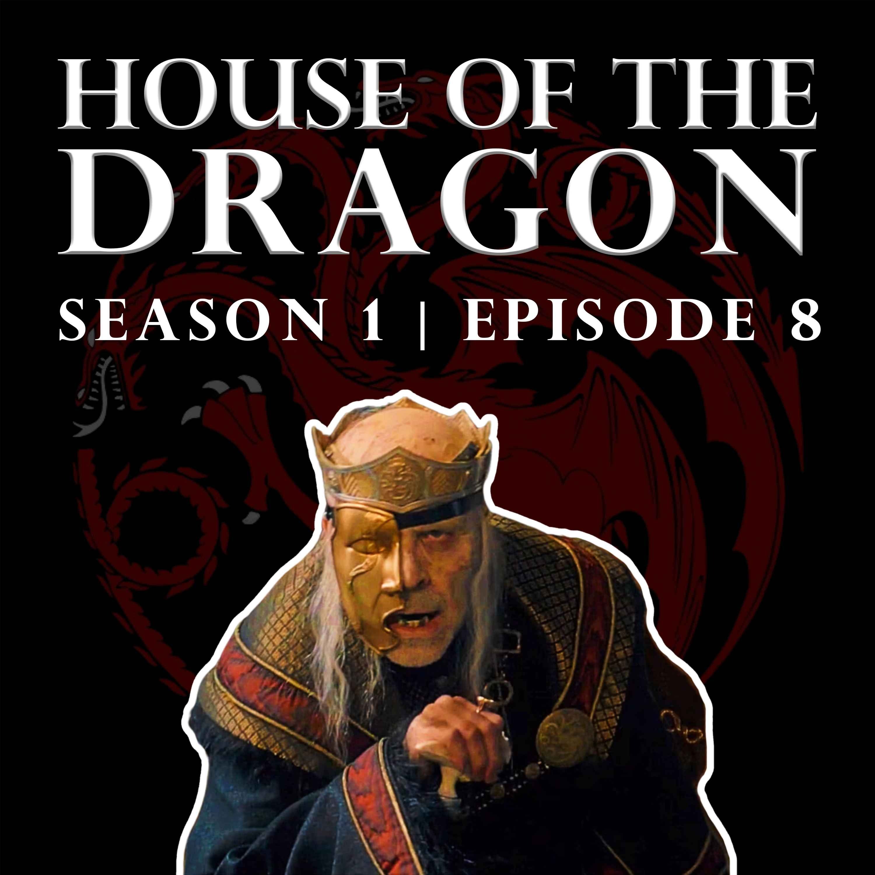 'House of the Dragon' Season 1 Episode 8 - Welcome to the Writers' Room episode artwork