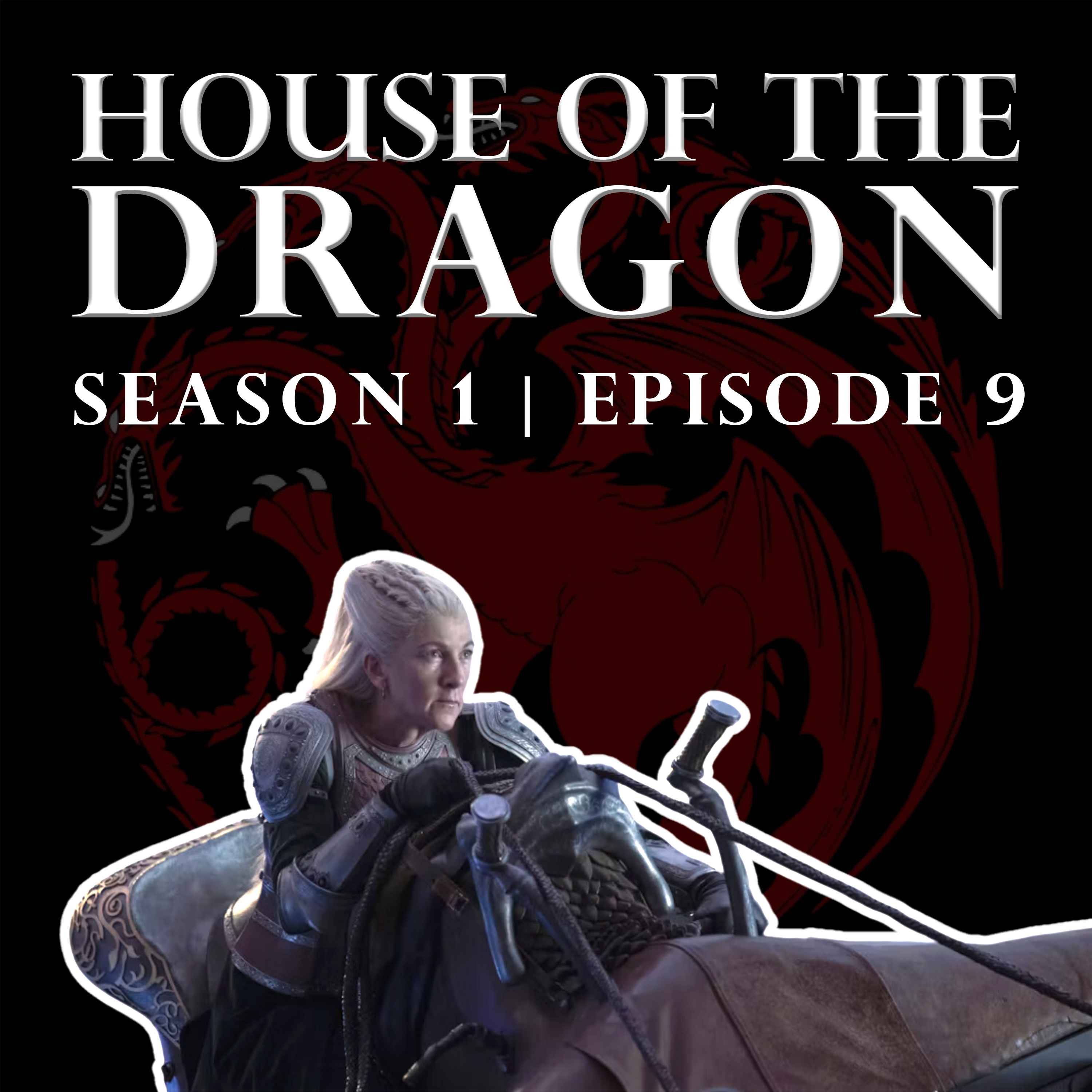 'House of the Dragon' Season 1 Episode 9 - Welcome to the Writers' Room episode artwork