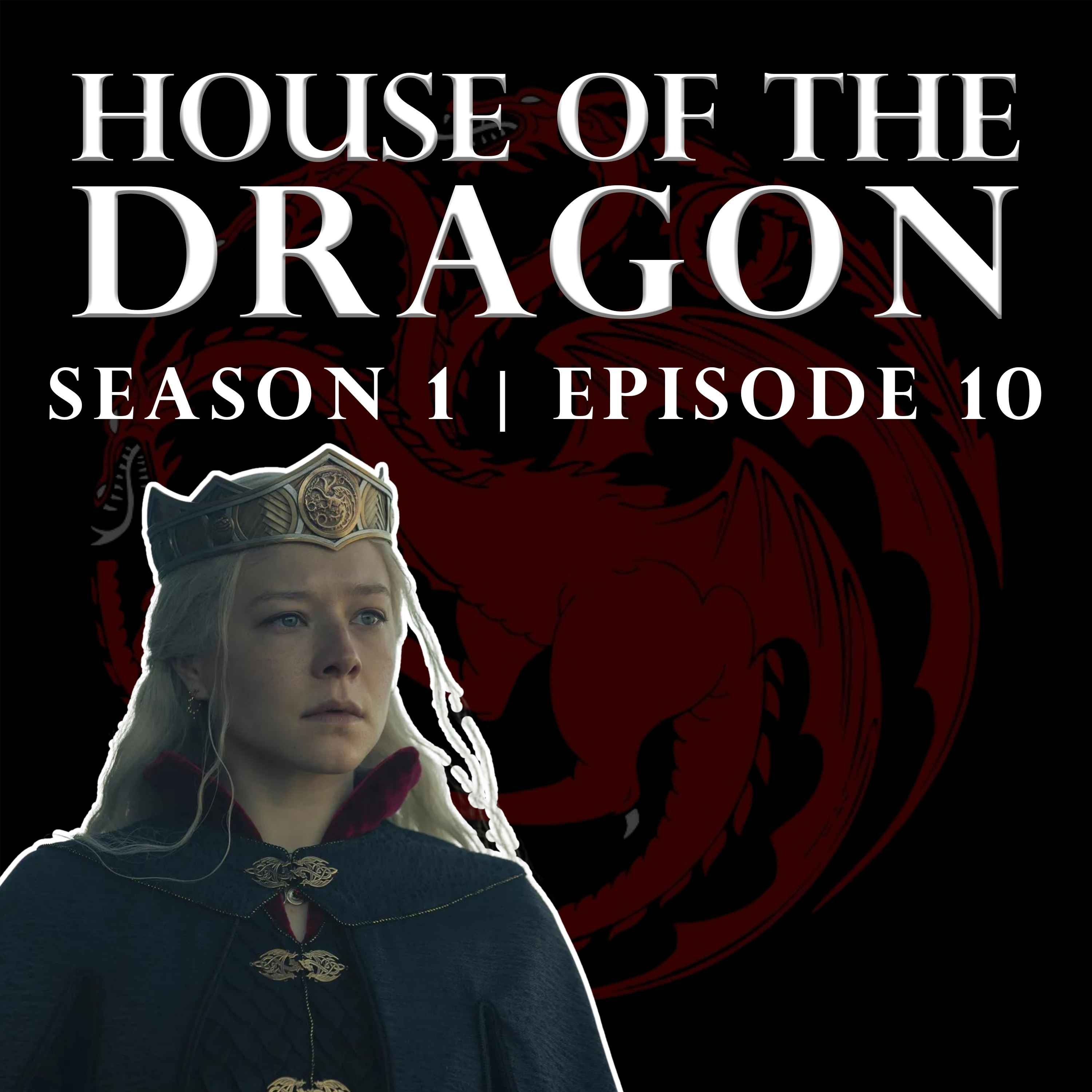 'House of the Dragon' Season 1 Episode 10 - Welcome to the Writers' Room episode artwork