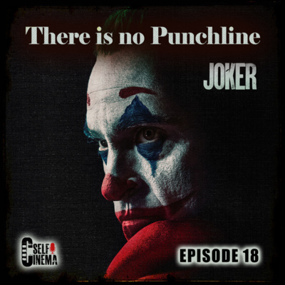 E18: Joker (2019) | جوکر