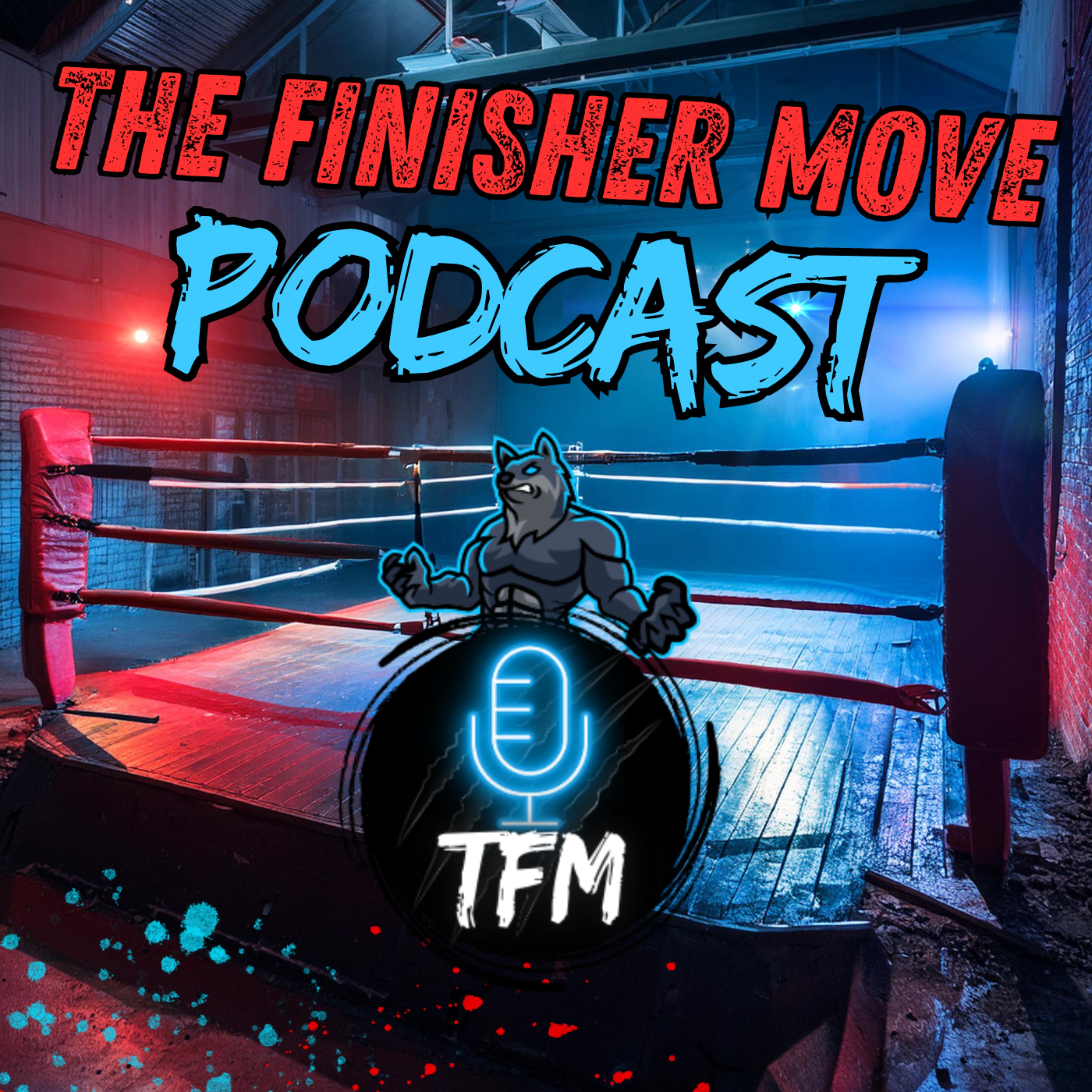 The Finisher Move Podcast