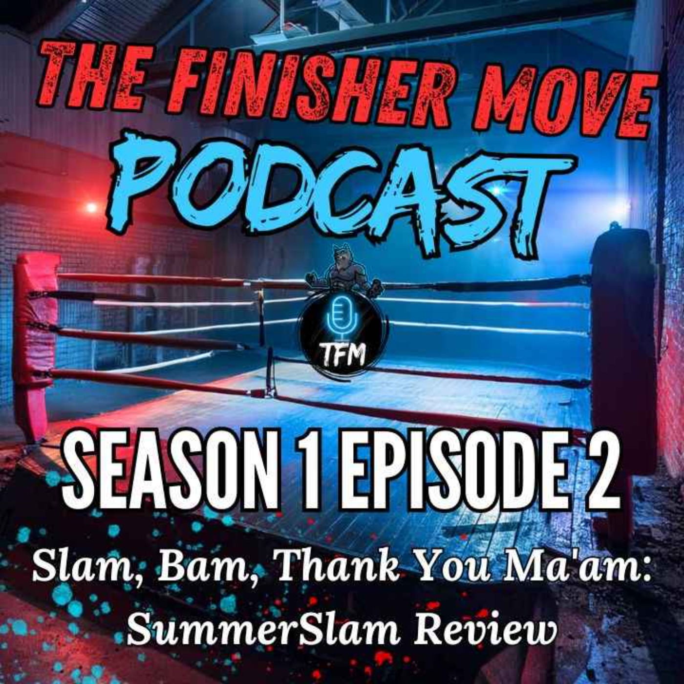 The Finisher Move Podcast