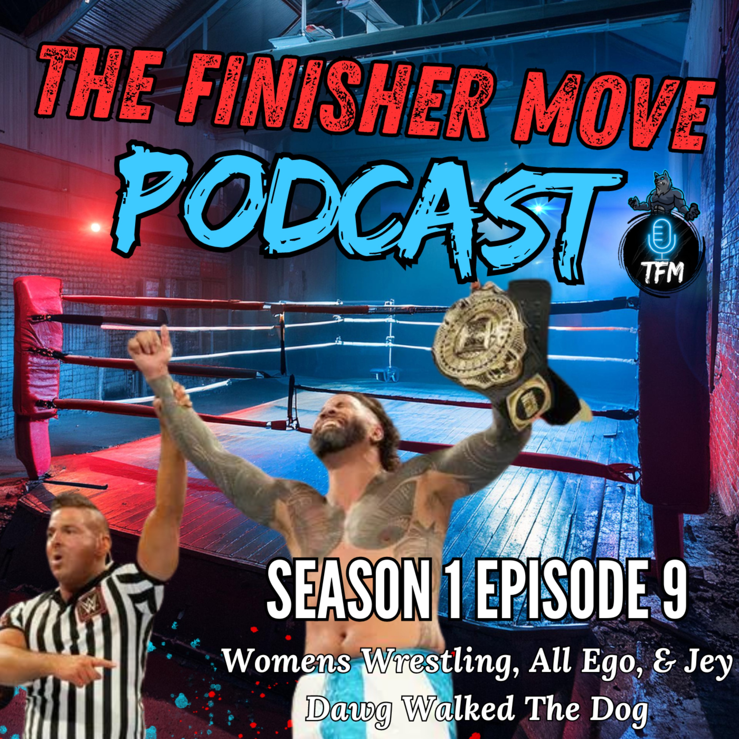 The Finisher Move Podcast