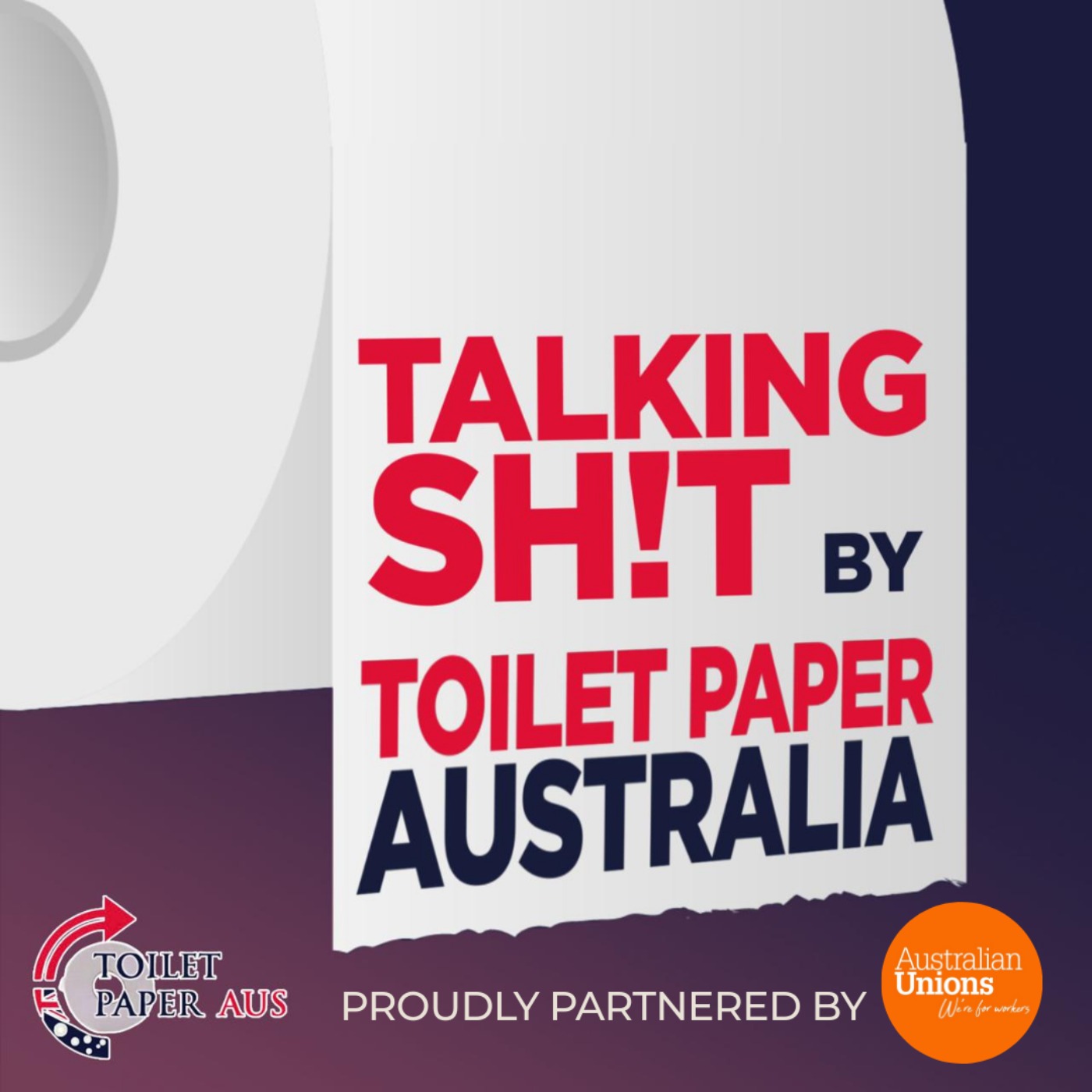 Talking Sh!t by Toilet Paper Australia