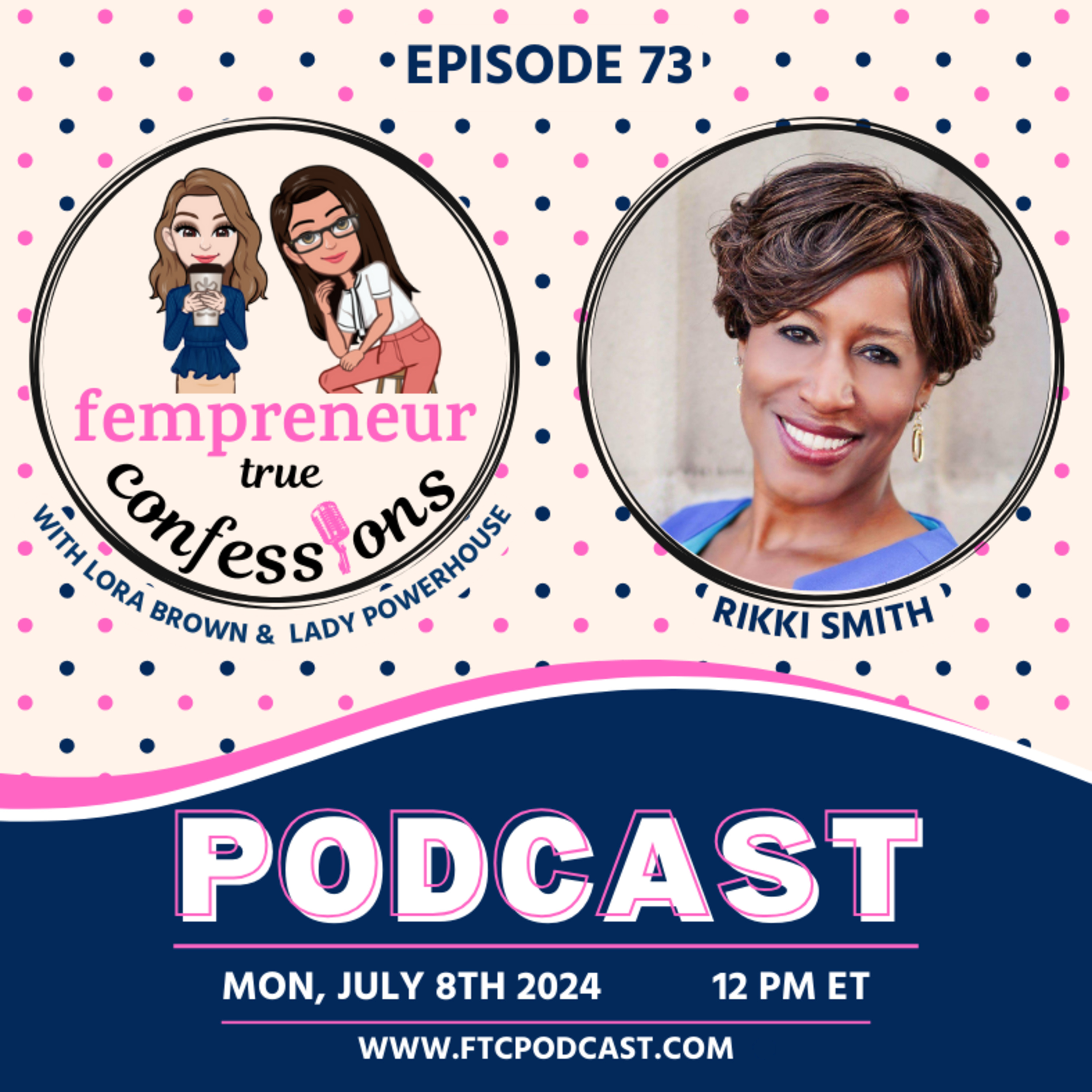 Fempreneur True Confessions Podcast