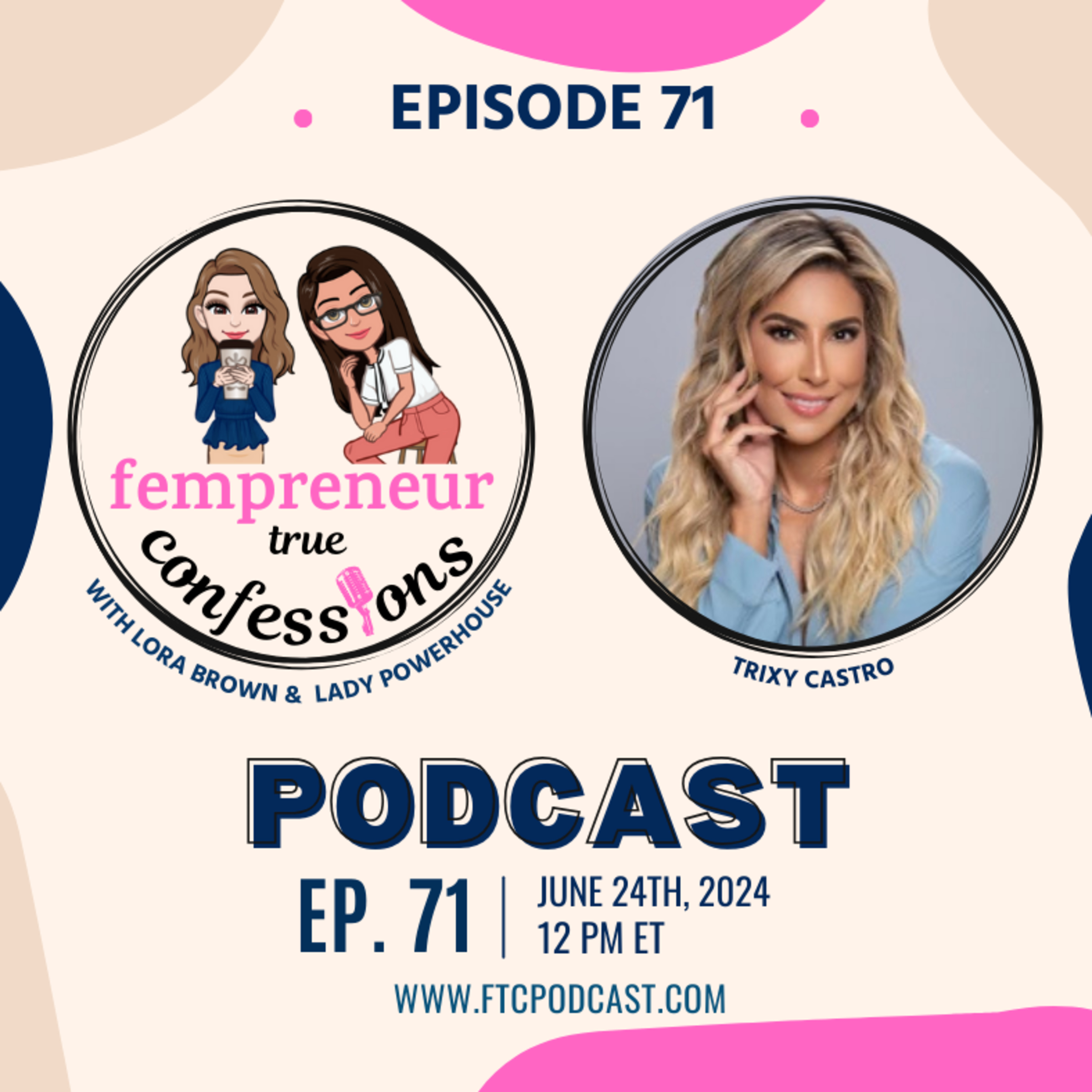 Fempreneur True Confessions Podcast