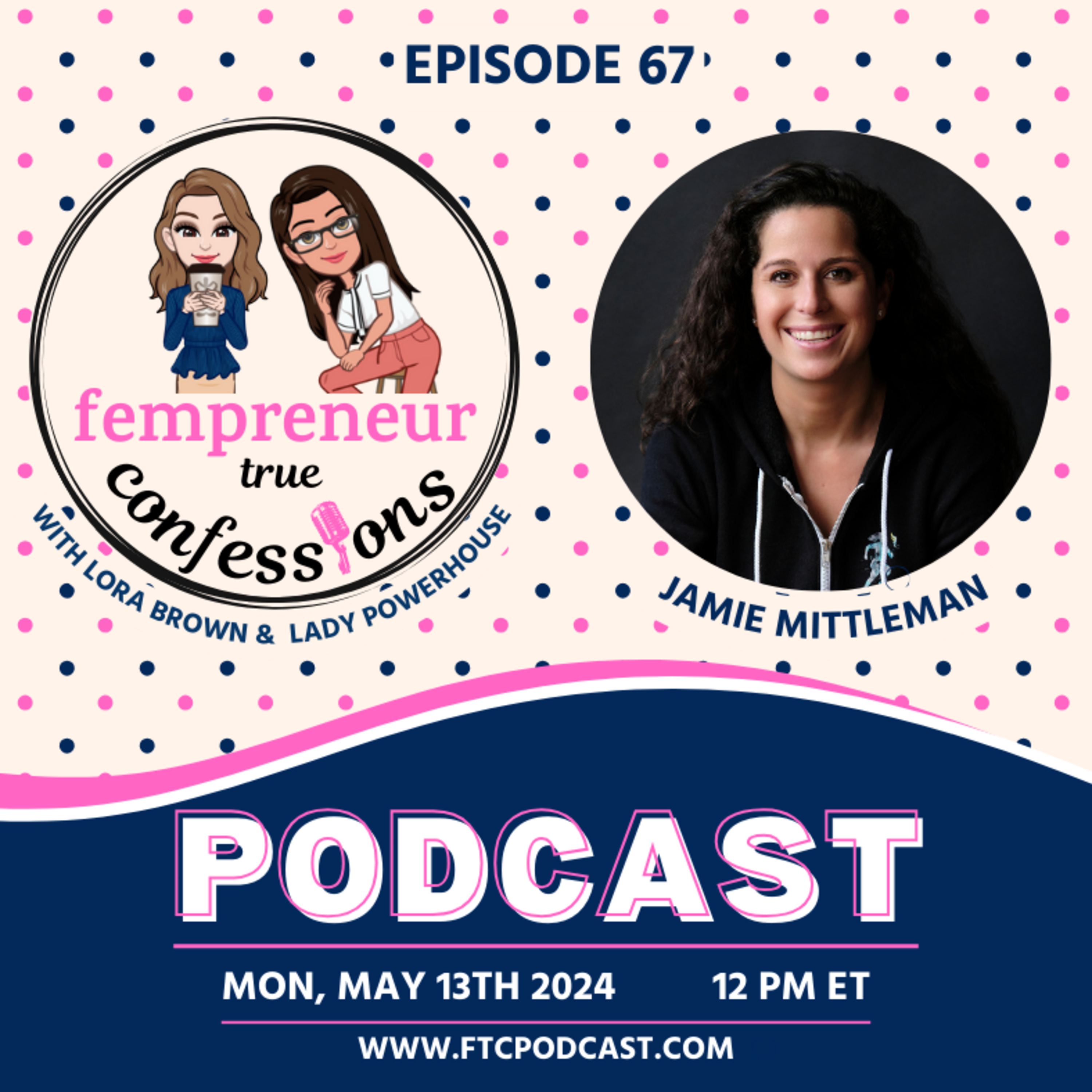 Fempreneur True Confessions Podcast