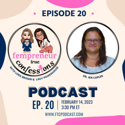 Fempreneur True Confessions Podcast